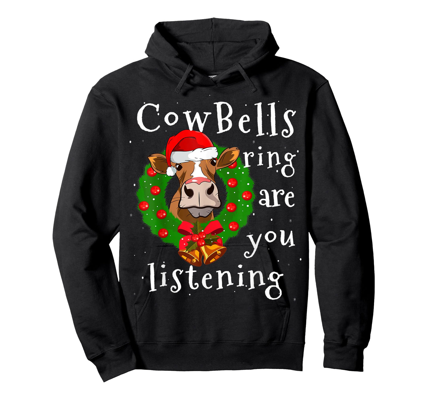 Cow Bells Ring are you Listening Heifer Christmas Funny Cow T-Shirt