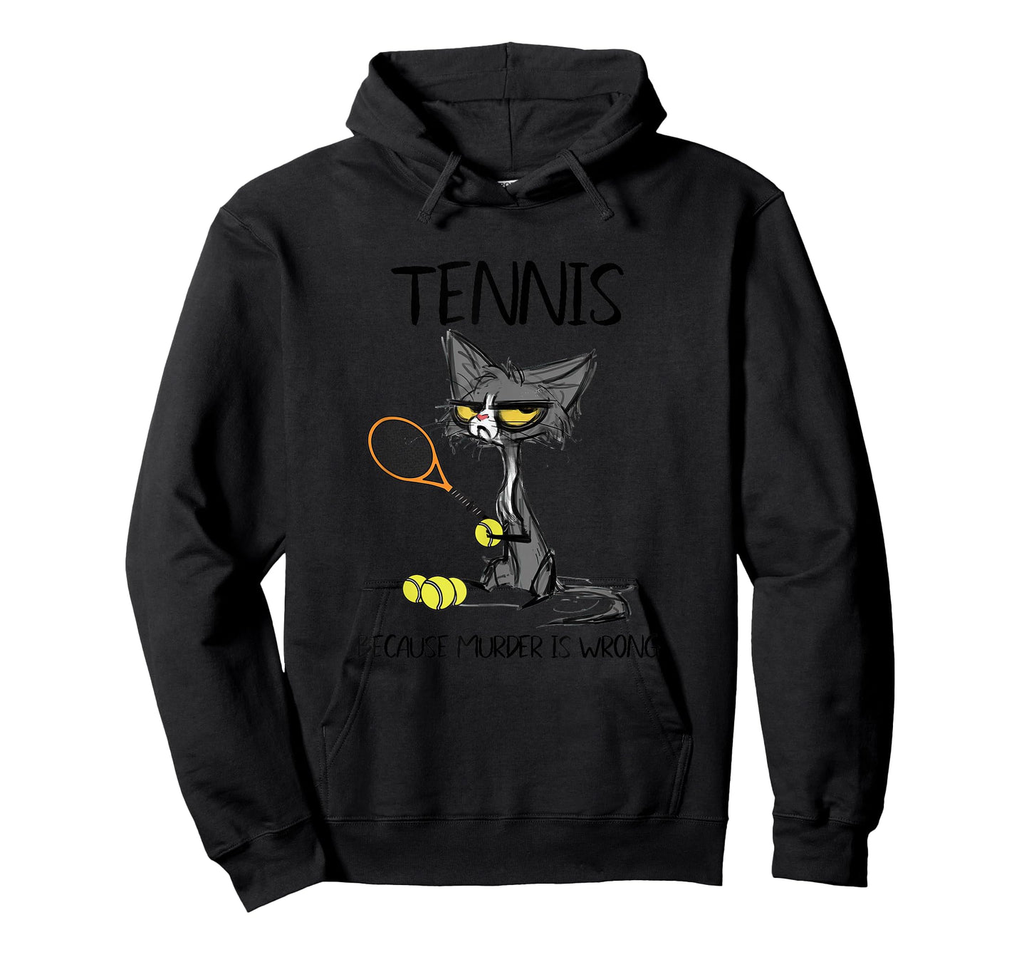 Tennis Because Murder is Wrong Funny Cat Plays Tennis T-Shirt