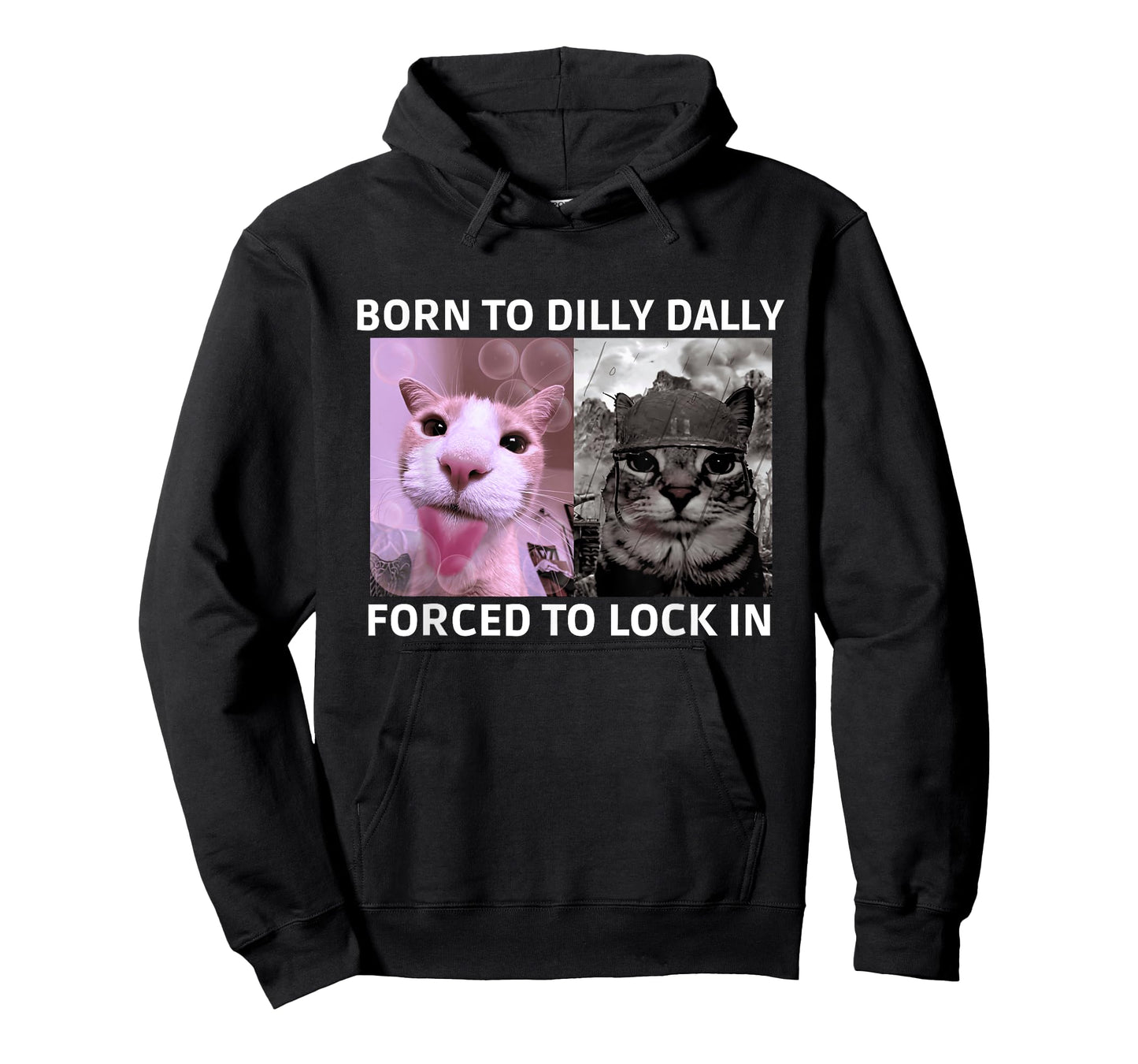 Born to Dilly Dally Forced to Lock in Cat Meme T-Shirt