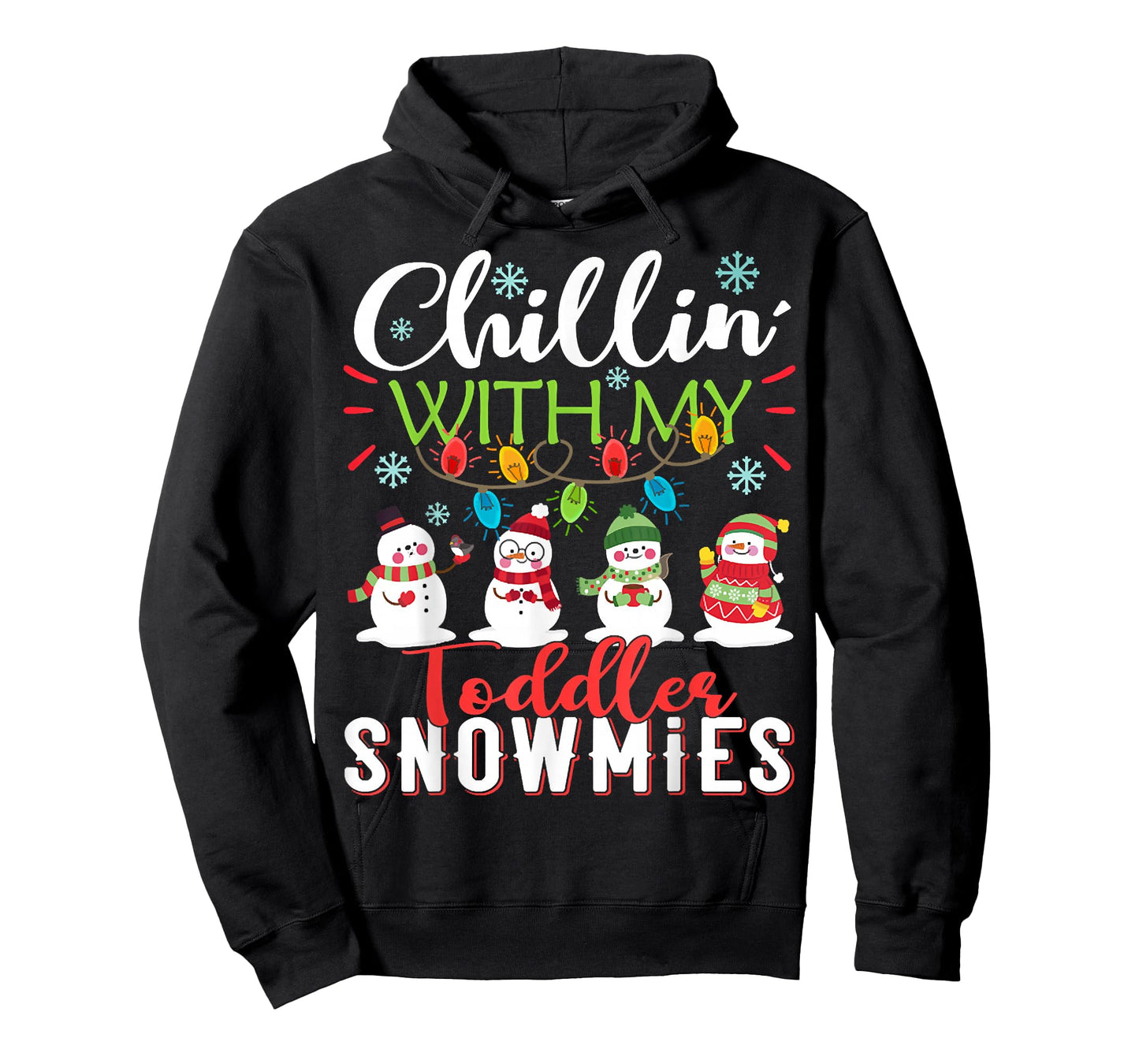 Chillin With My Toddler Snowmies Teacher Snowman Christmas T-Shirt