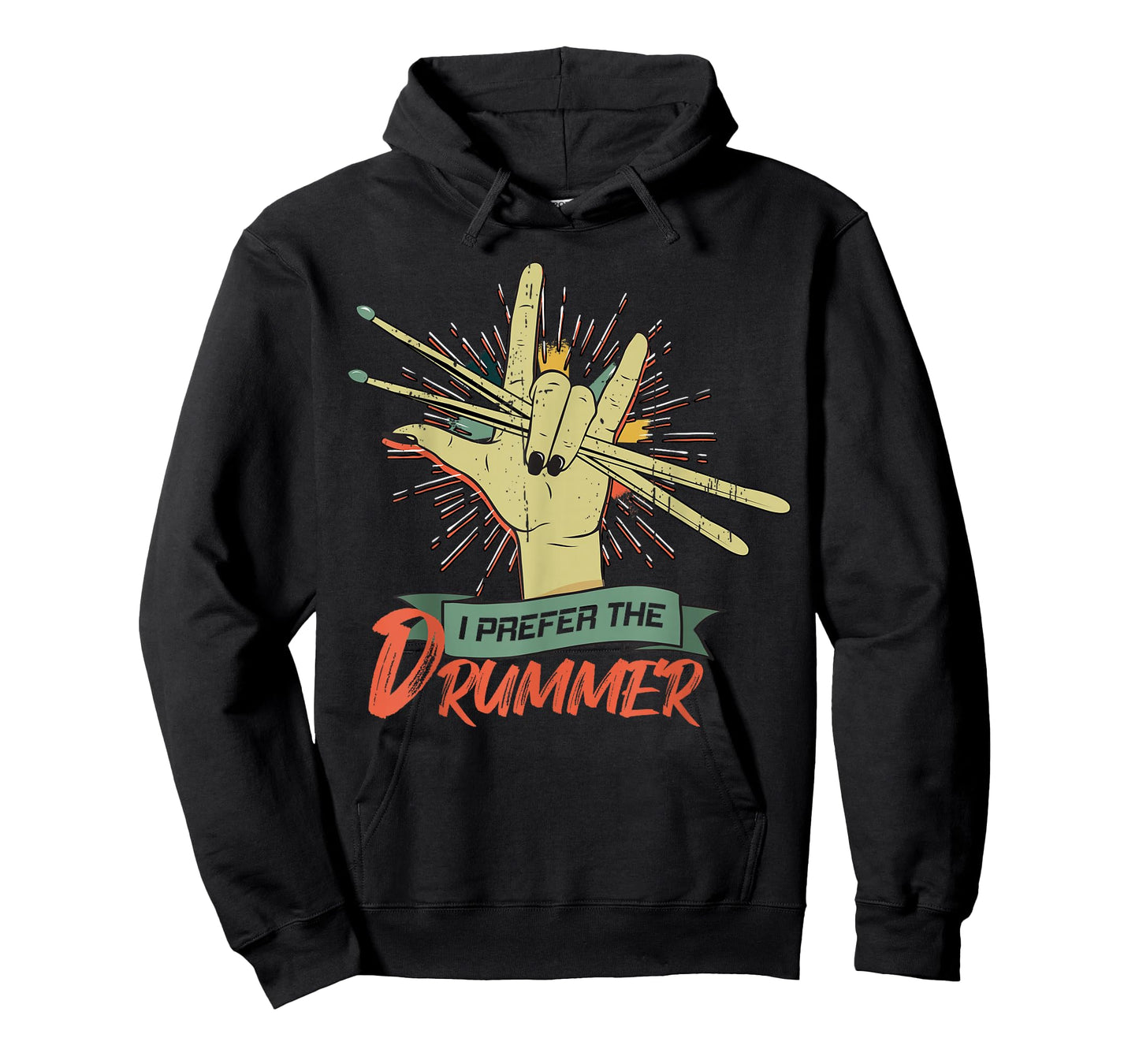 I Prefer The Drummer Drumming Drum Rock Band T-Shirt