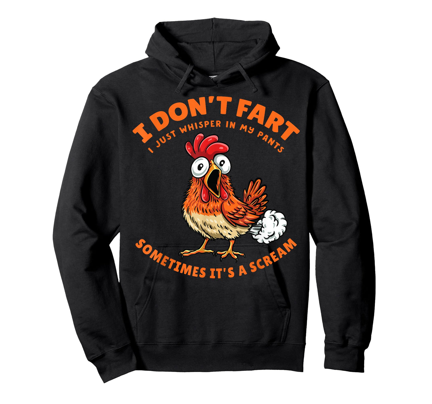 Chicken Dont Fart Just Whisper in My Pants Funny Farter Meme T-Shirt