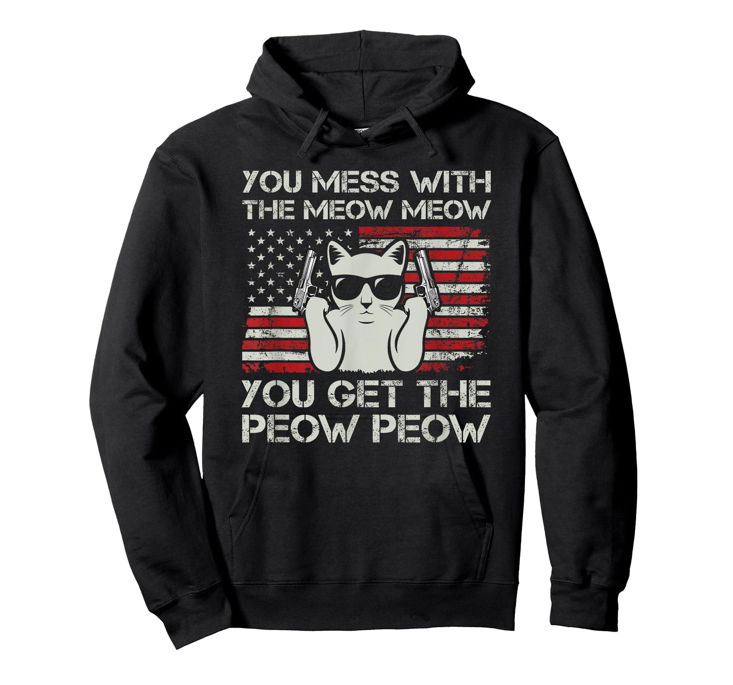 You Mess With The Meow Meow You Get The Peow Peow Funny Cat T-Shirt