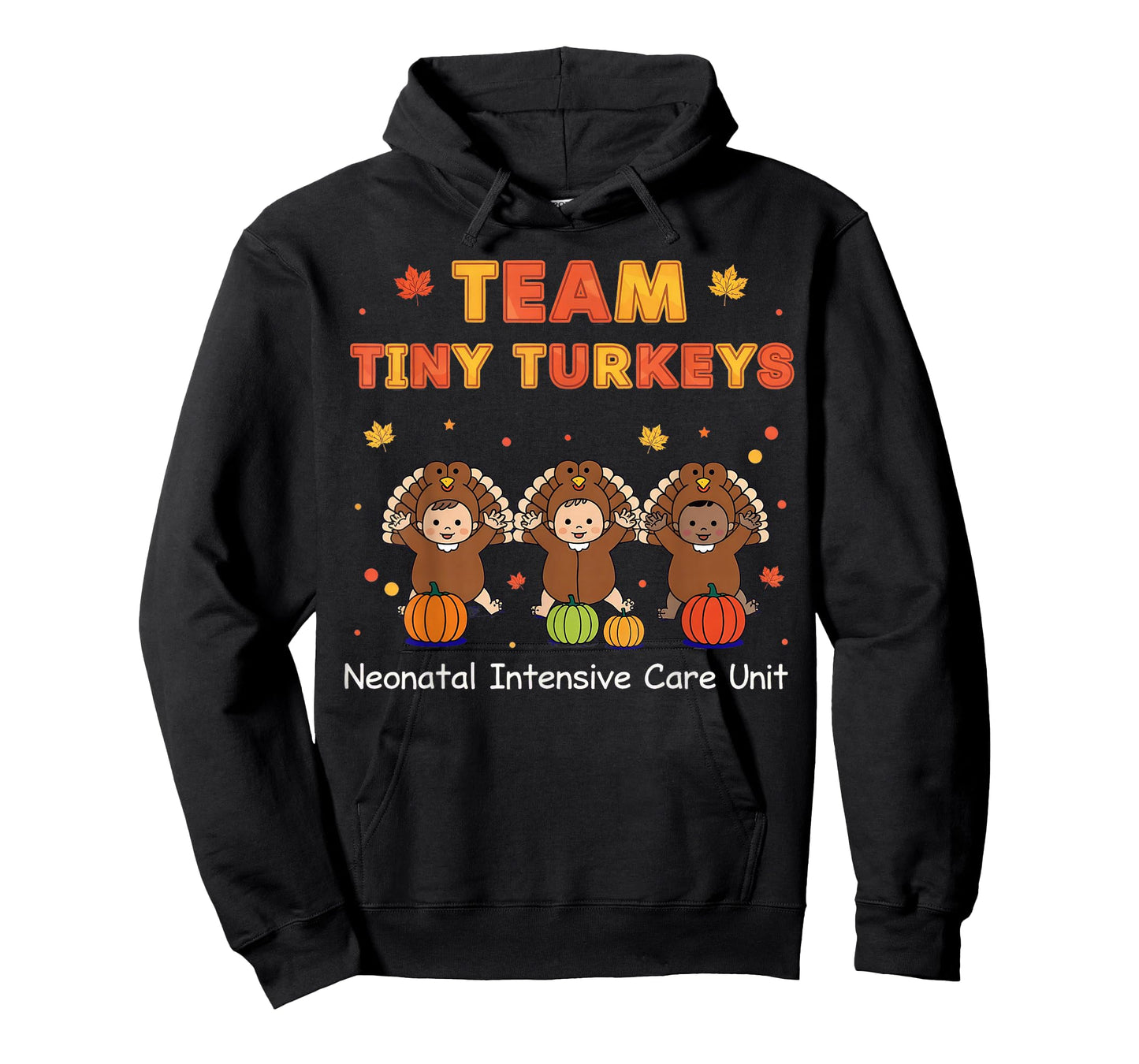 Cute Team Tiny Turkeys Neonatal NICU Nurse Thanksgiving Fall T-Shirt
