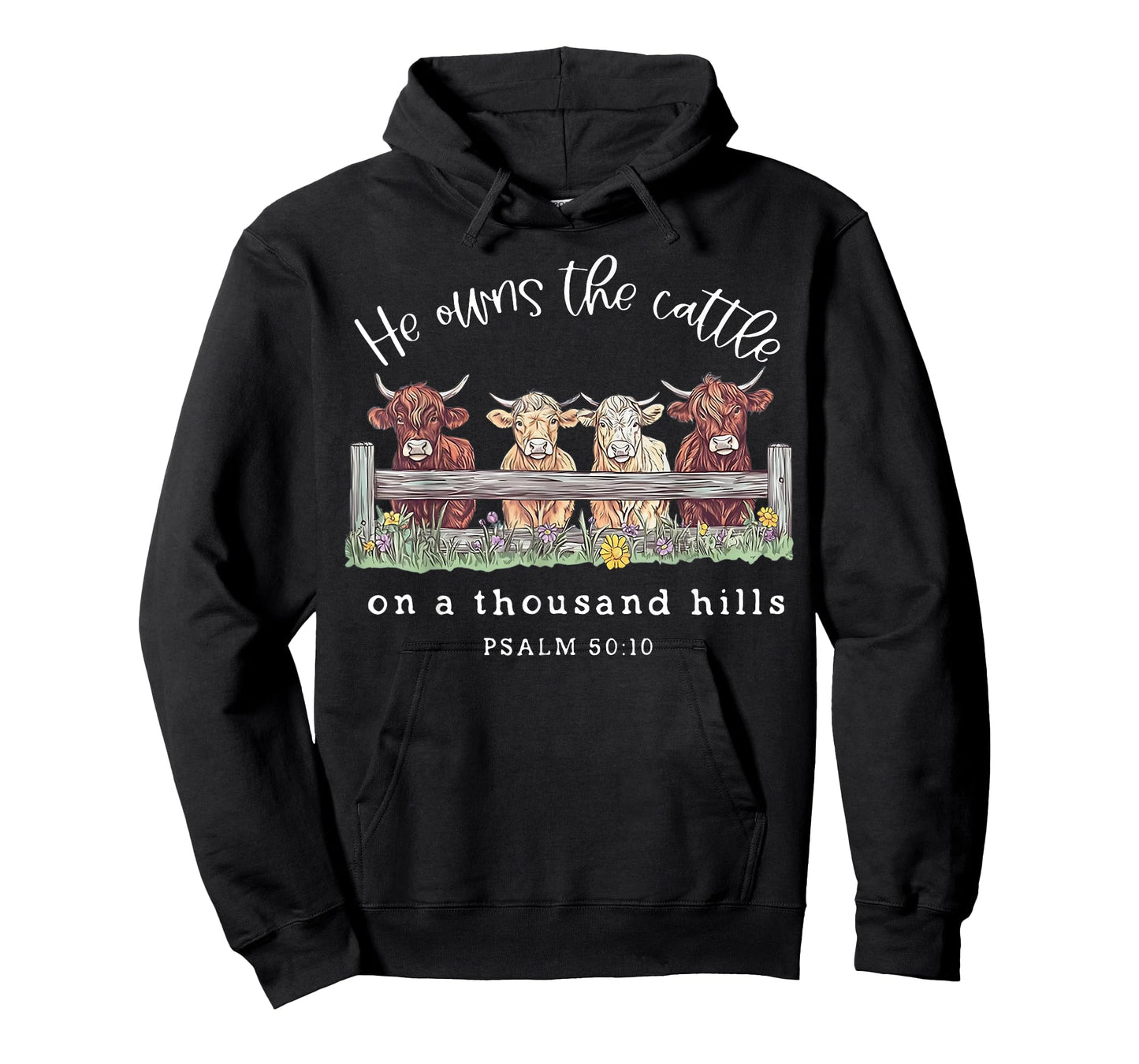 Cow He Owns The Cattle On A Thousand Hills T-Shirt