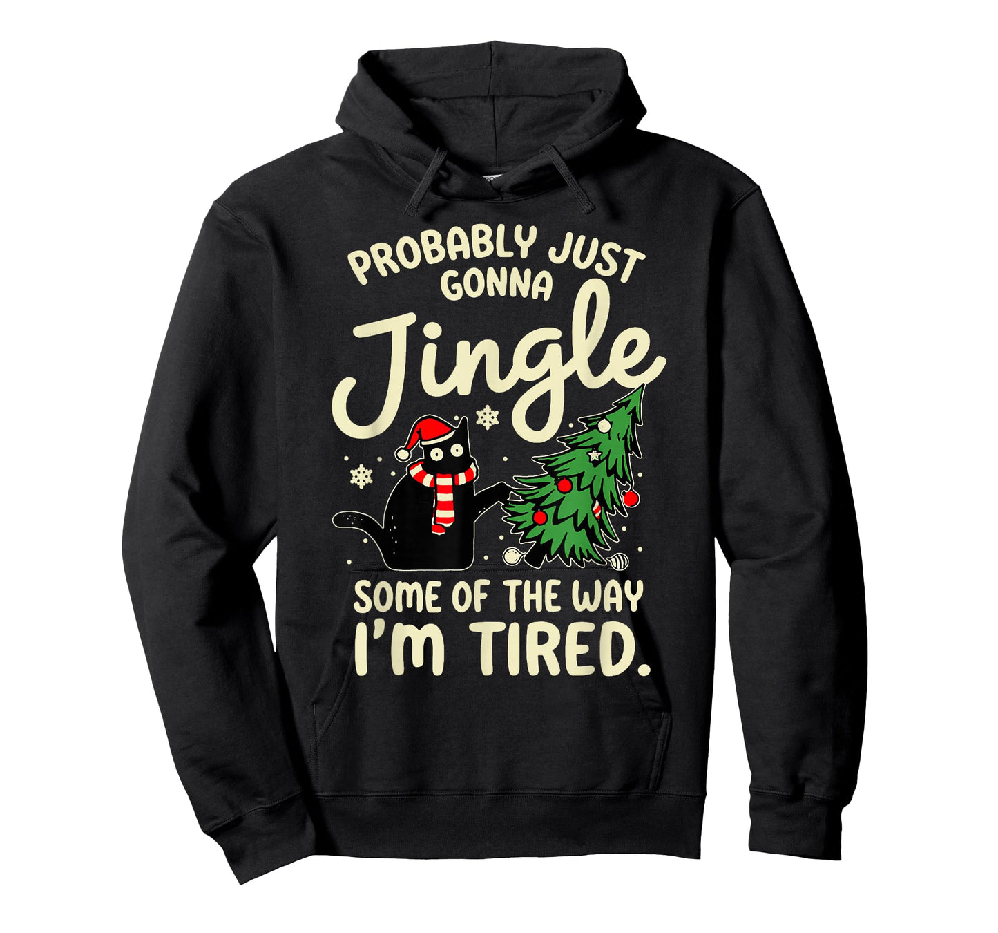 Probably Just Gonna Jingle Some of The Way Tired Cat Xmas T-Shirt