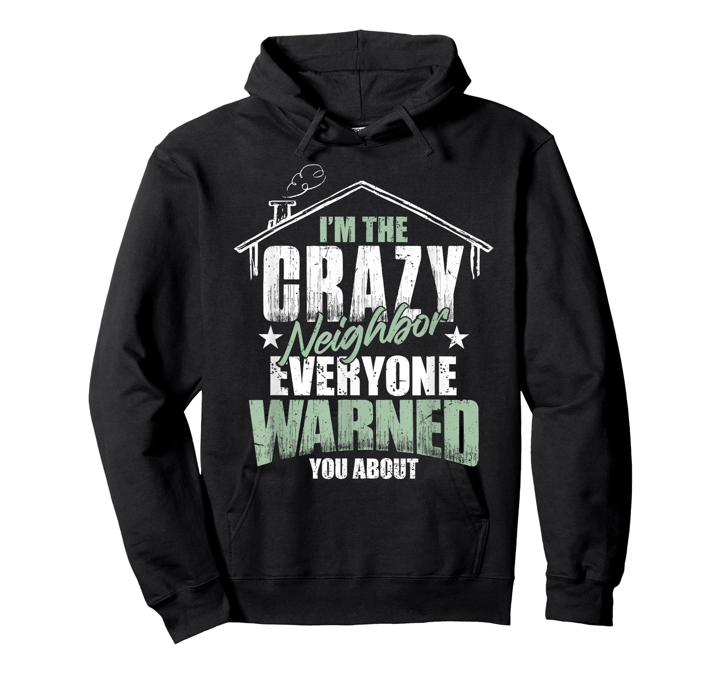 Crazy Neighbor Neighborhood T-Shirt