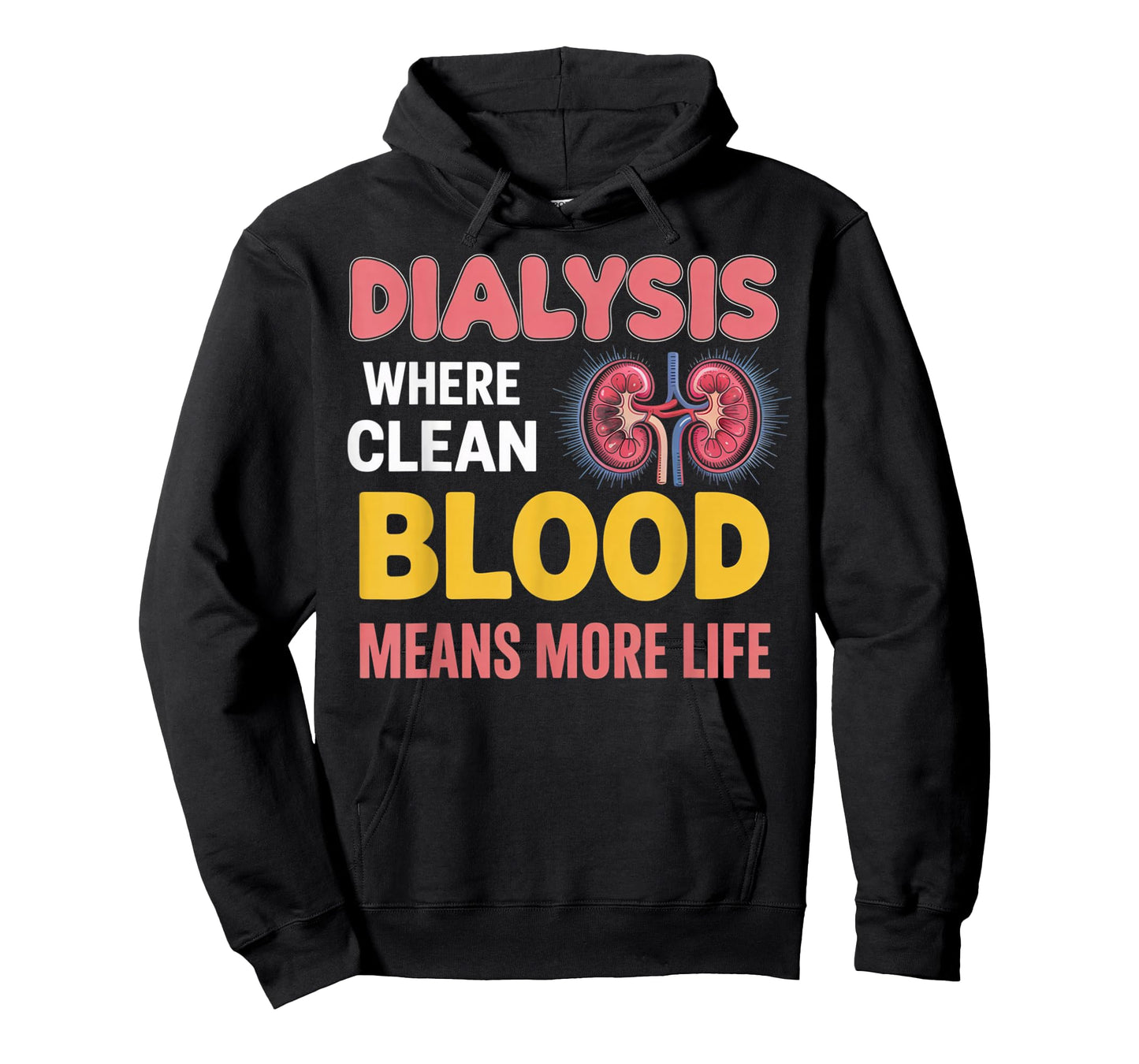 Clean Blood More Life Nephrology Tech Kidney Dialysis Nurse T-Shirt