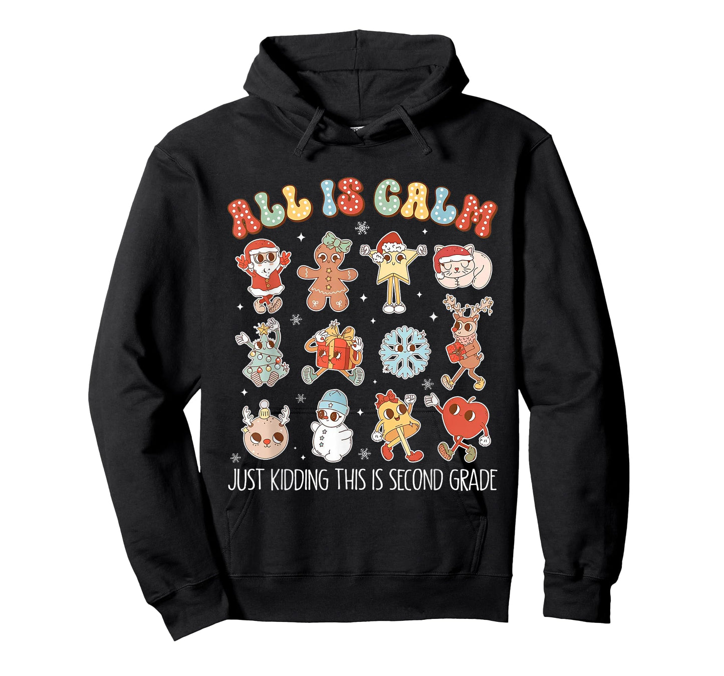 All is Calm Just Kidding This is Second Grade Christmas T-Shirt