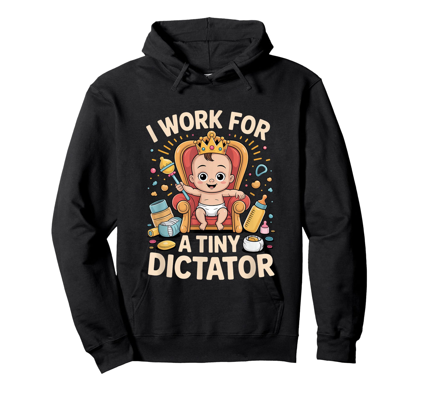 I Work for a Tiny Dictator Funny New Parents Humor T-Shirt