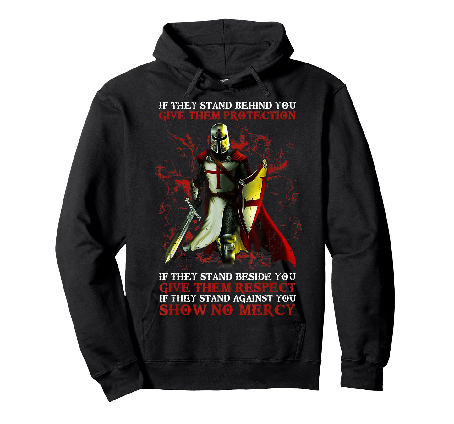 Knight Templar If They Stand Behind You Give Them Protection T-Shirt
