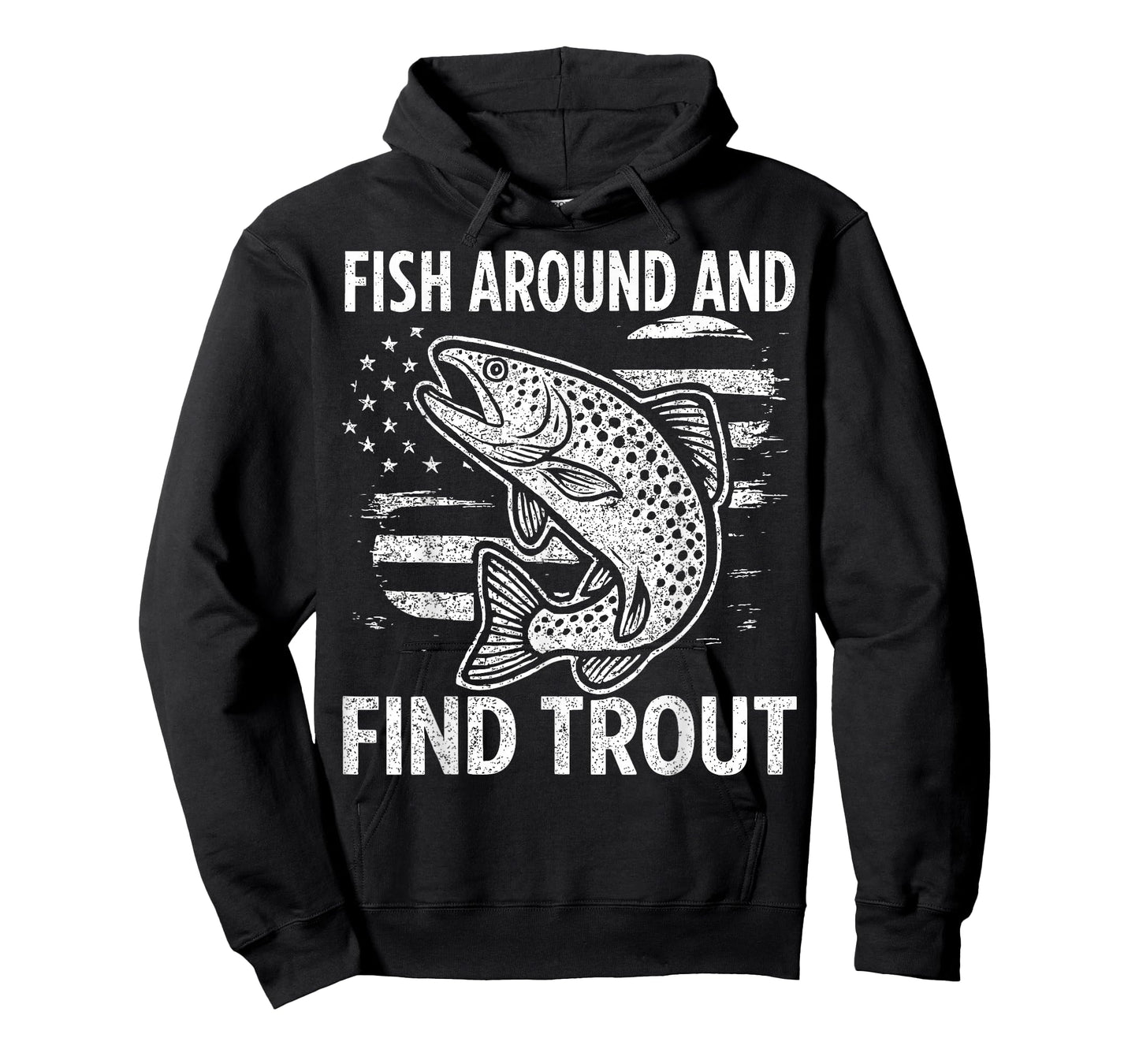 Fish Around and Find Trout T-Shirt