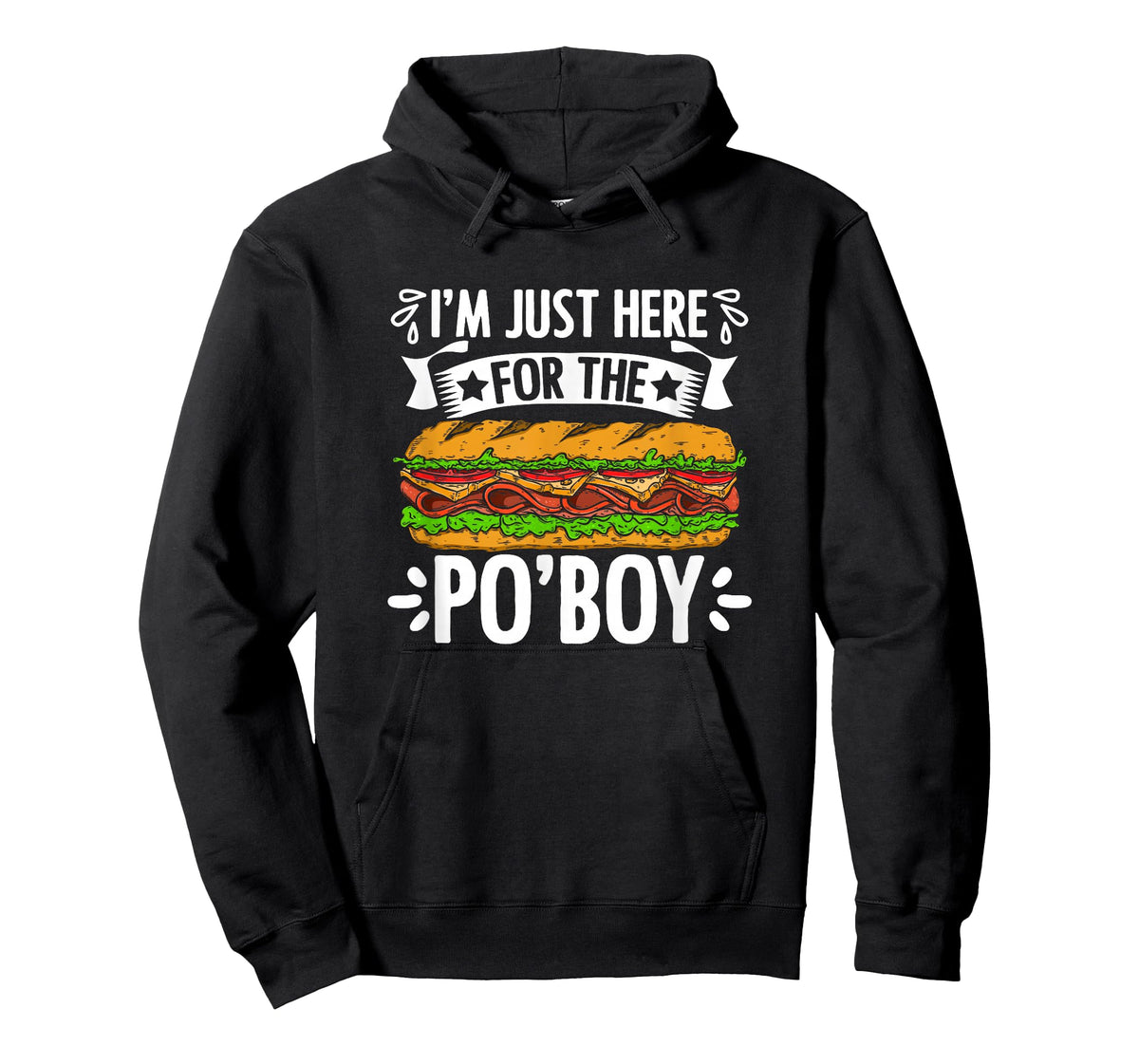 Just Here For Po'Boy Sandwich Food New Orleans Po-Boy T-Shirt