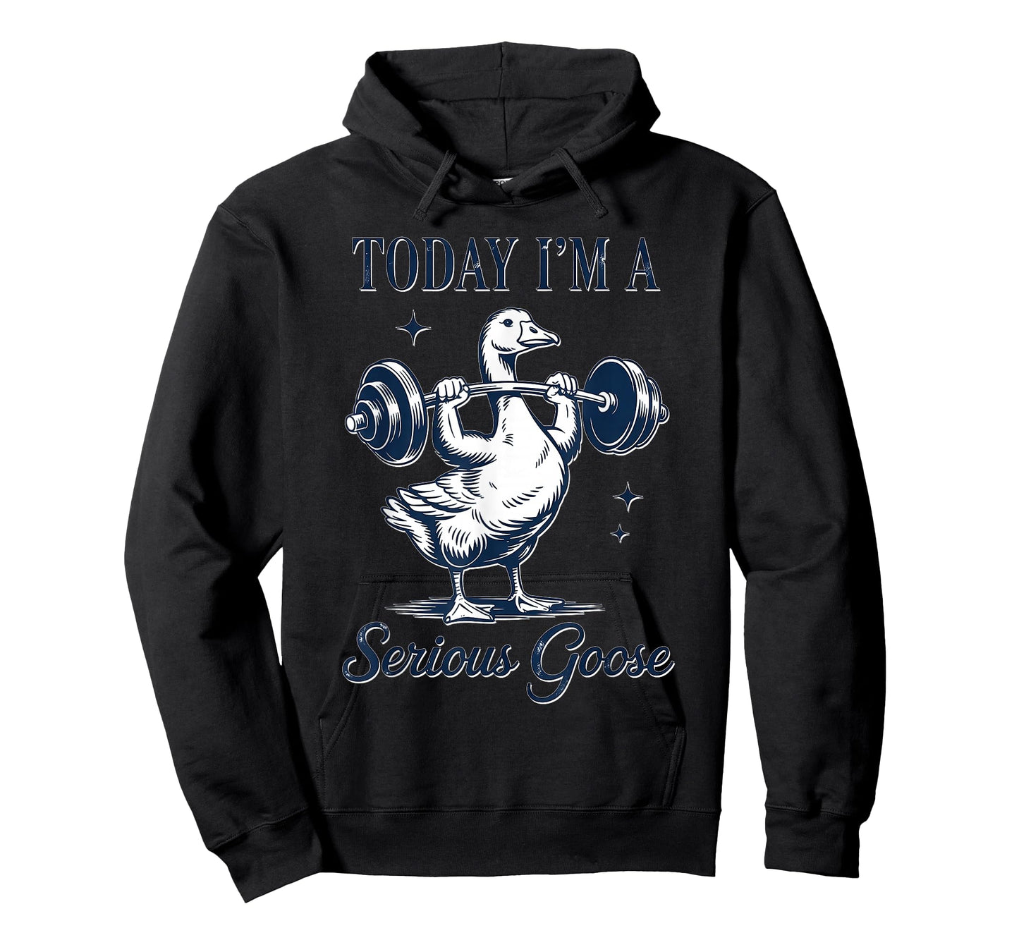 Today I'm A Serious Goose Funny Gym Fitness Goose T-Shirt