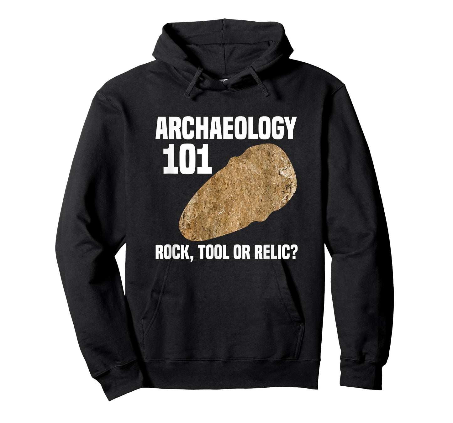 Archaeologist Archaeology 101 Rock Tool or Relic T-Shirt