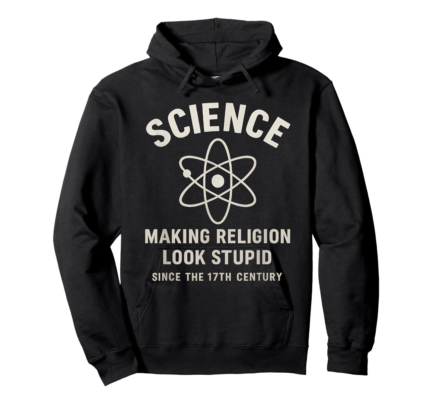 Science Making Religion Look Stupid Since 17th Century T-Shirt