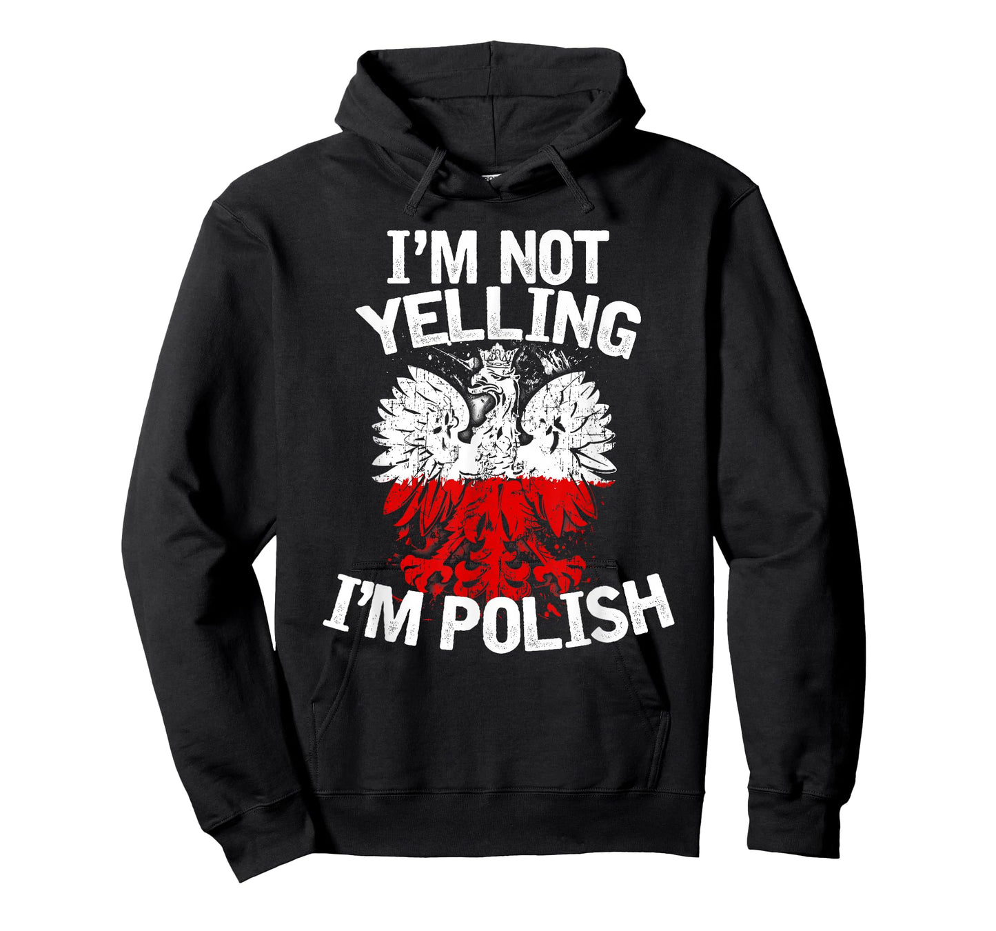 I'm Not Yelling I'm Polish, Dyngus Day, Polska, Poland T-Shirt