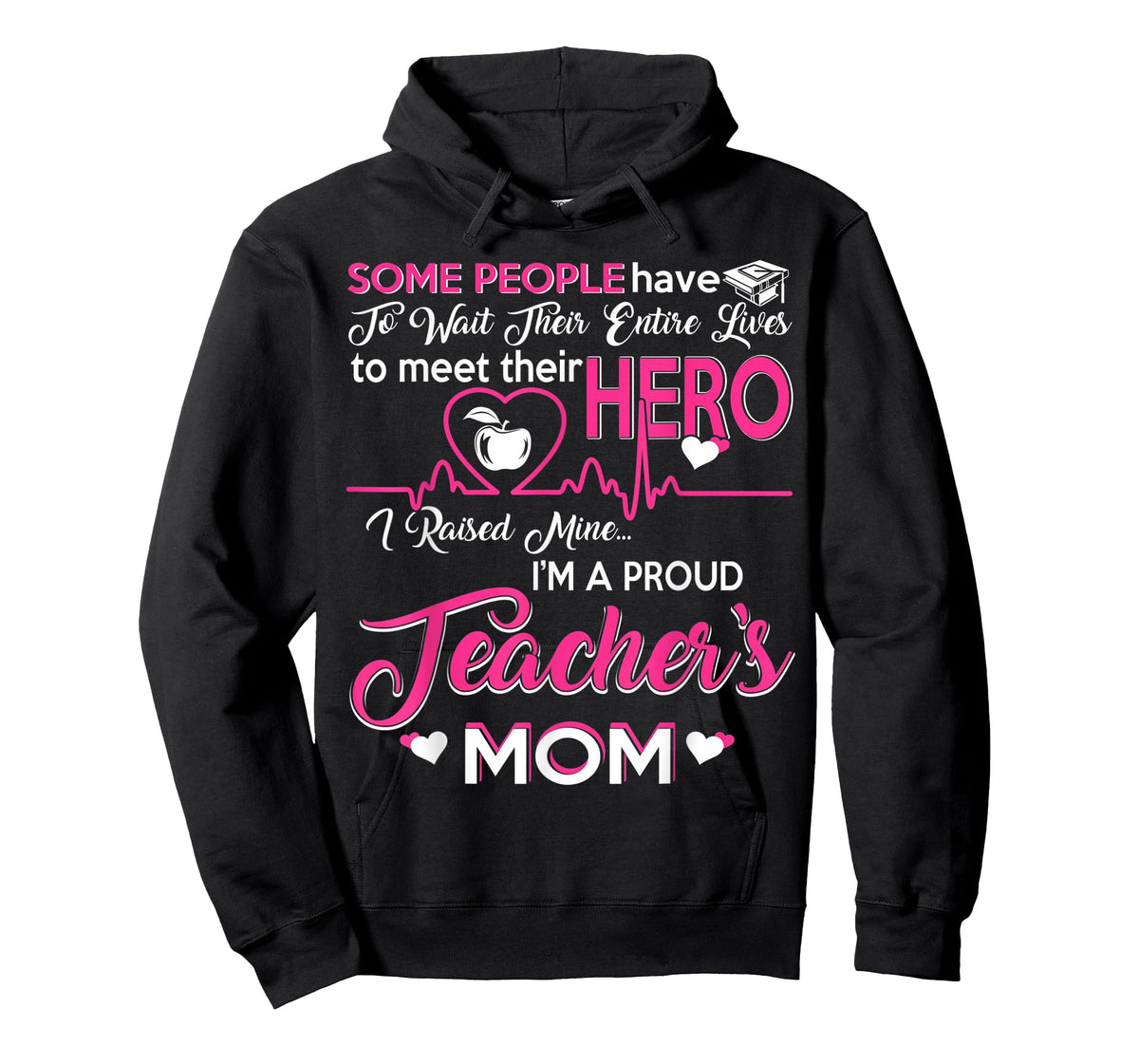 Wife Mom Teacher I'm A Proud Teacher's Mom T-Shirt