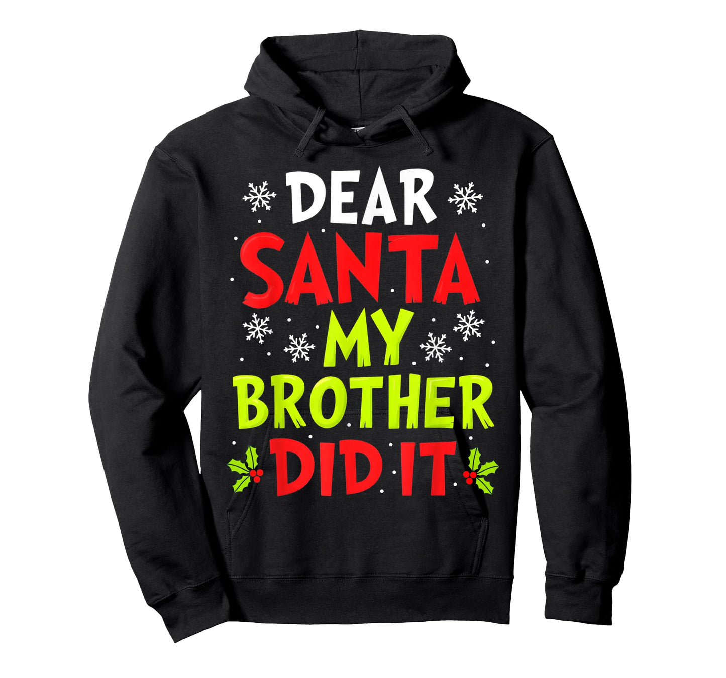 Dear Santa My Brother Did It Funny Christmas Boys Girls Kids T-Shirt