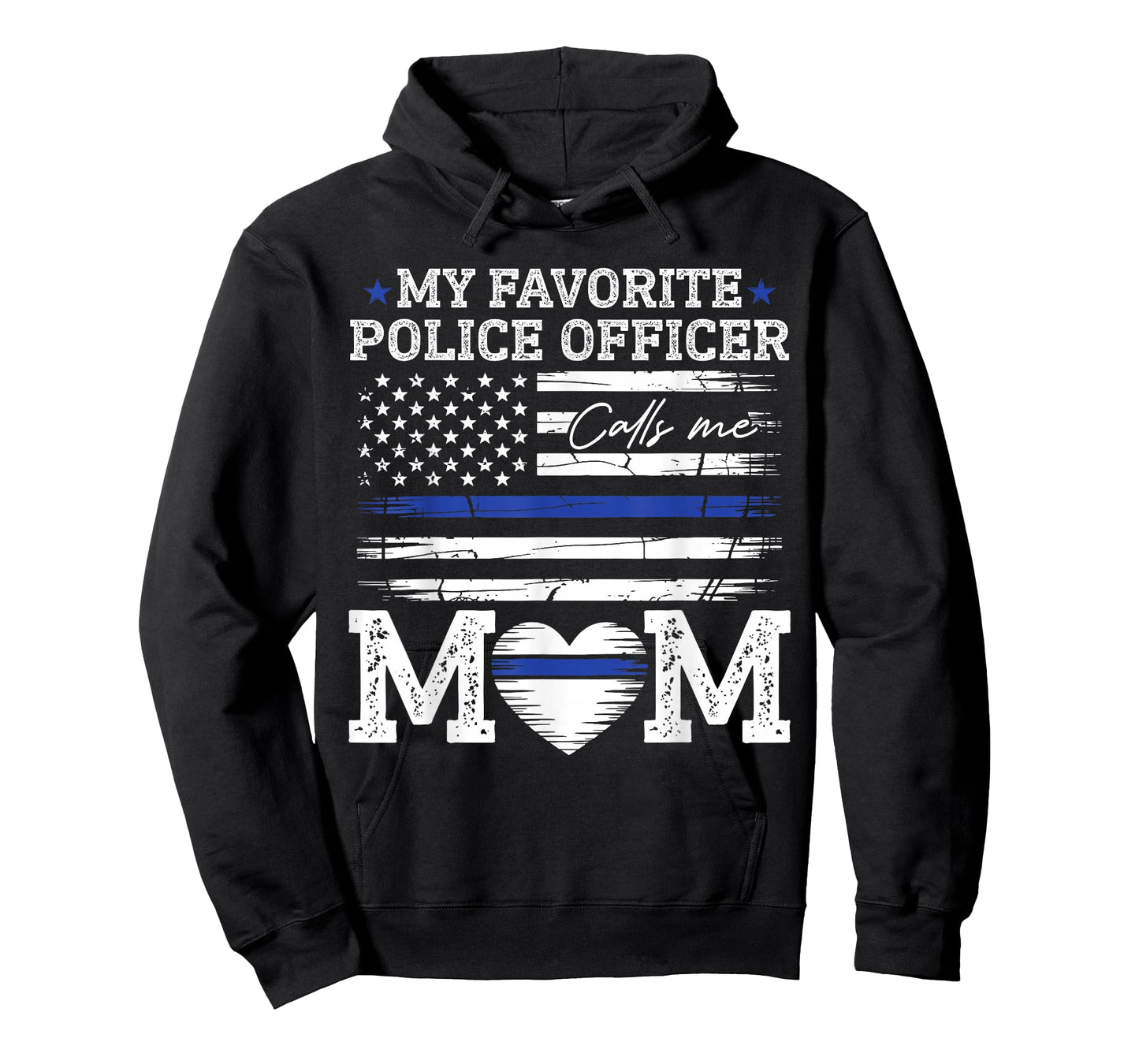 My Favorite Police Officer Calls Me Mom Police Officer Mama T-Shirt