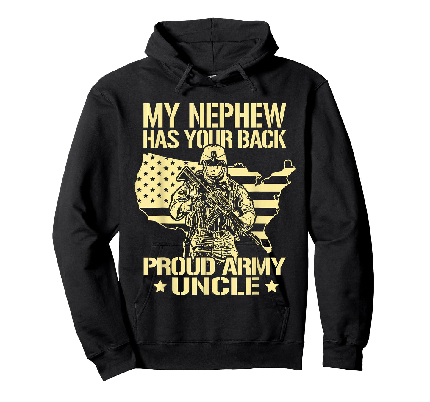 My Nephew Has Your Back - Proud Army Uncle Military Family T-Shirt