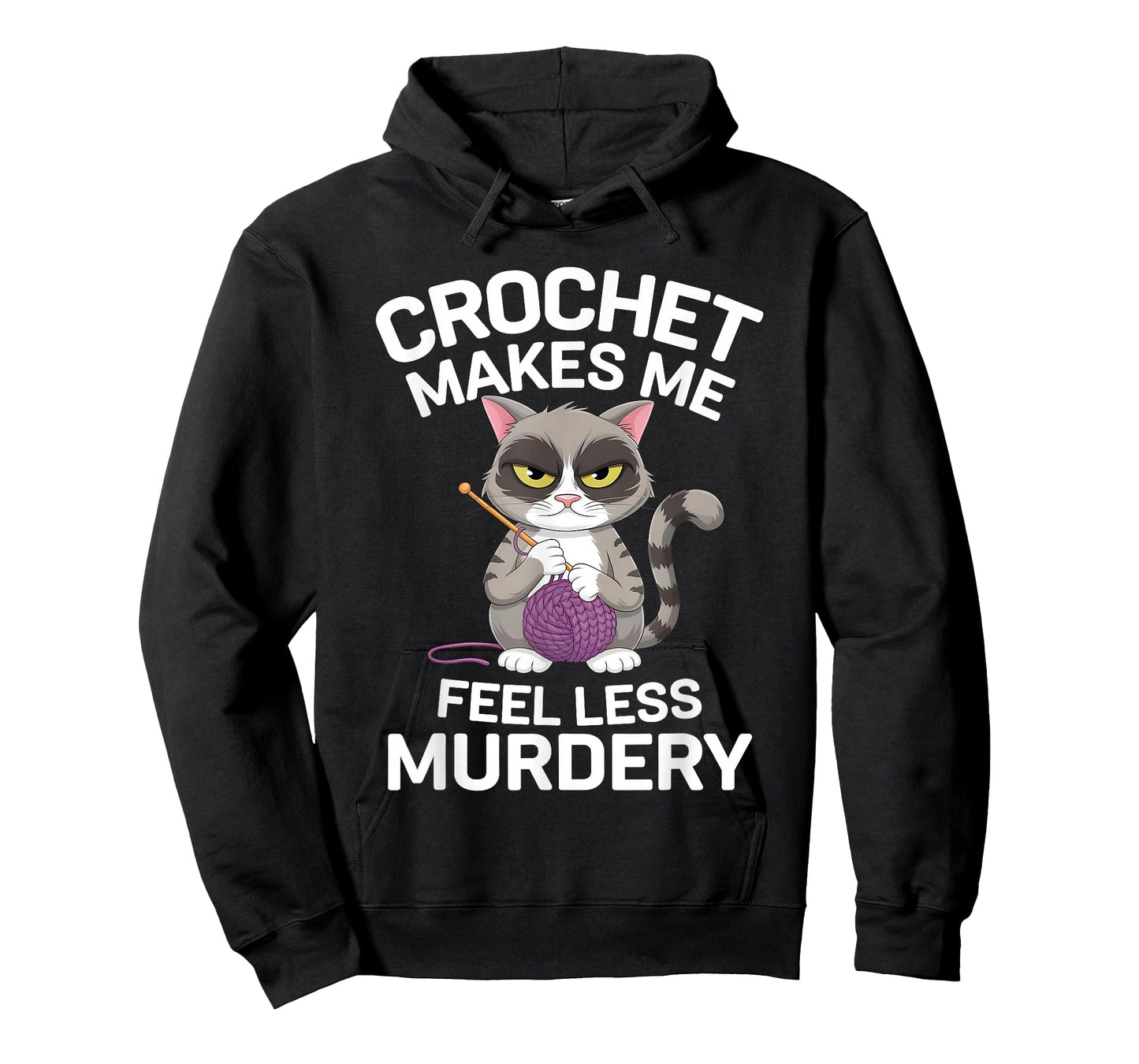 Crochet Makes Me Feel Less Murdery Funny Crocheting Cat Tee T-Shirt
