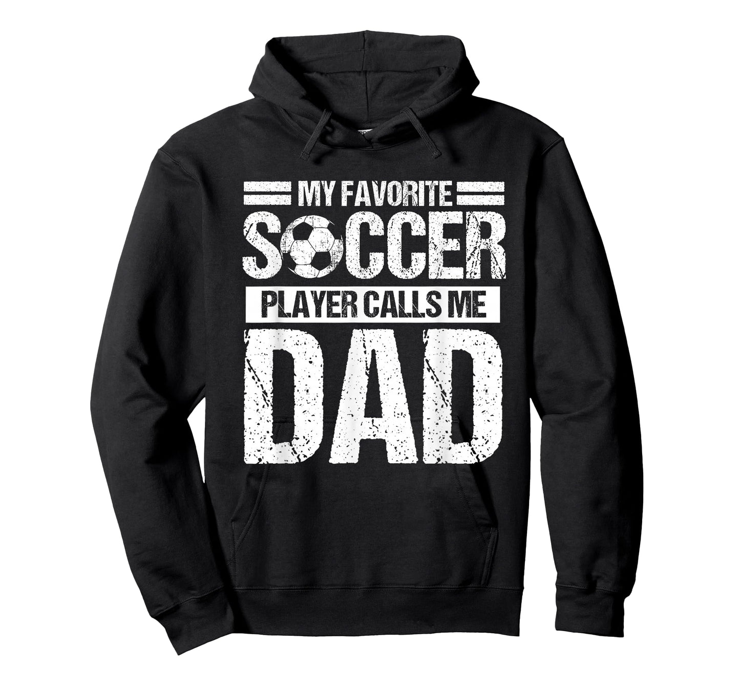 My Favorite Soccer Player Calls Me Dad Son T-Shirt