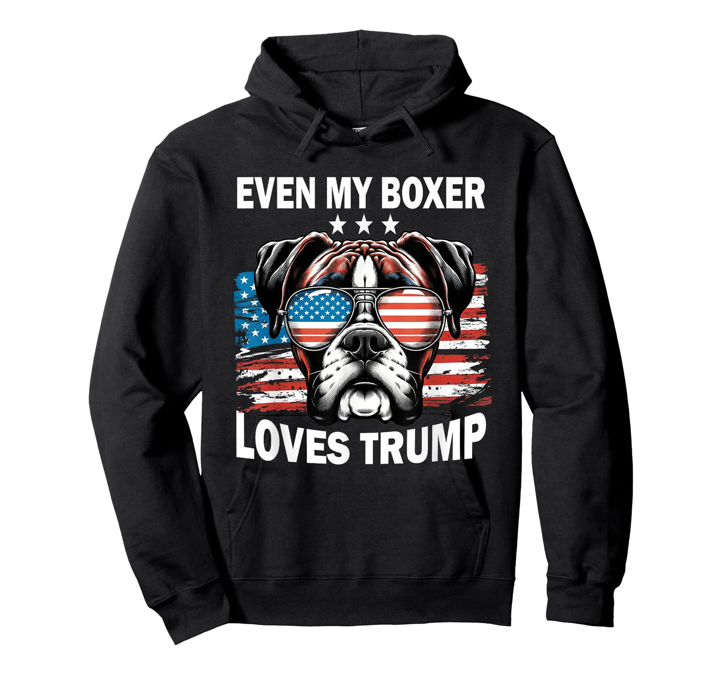 Even My Boxer Loves Trump, Trump Supporter Dog Lover Men Women T-Shirt