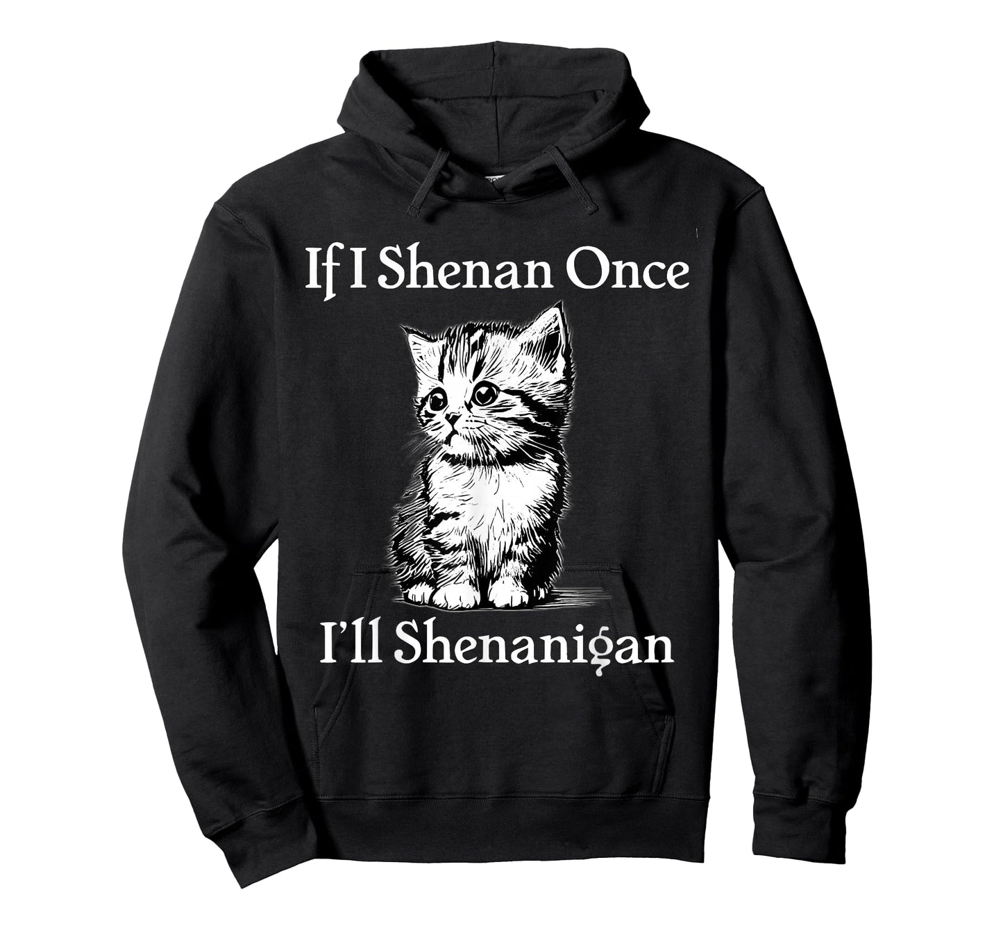 If I Shenan Once I'll Shenanigan Cute Cat St Patricks Day T-Shirt