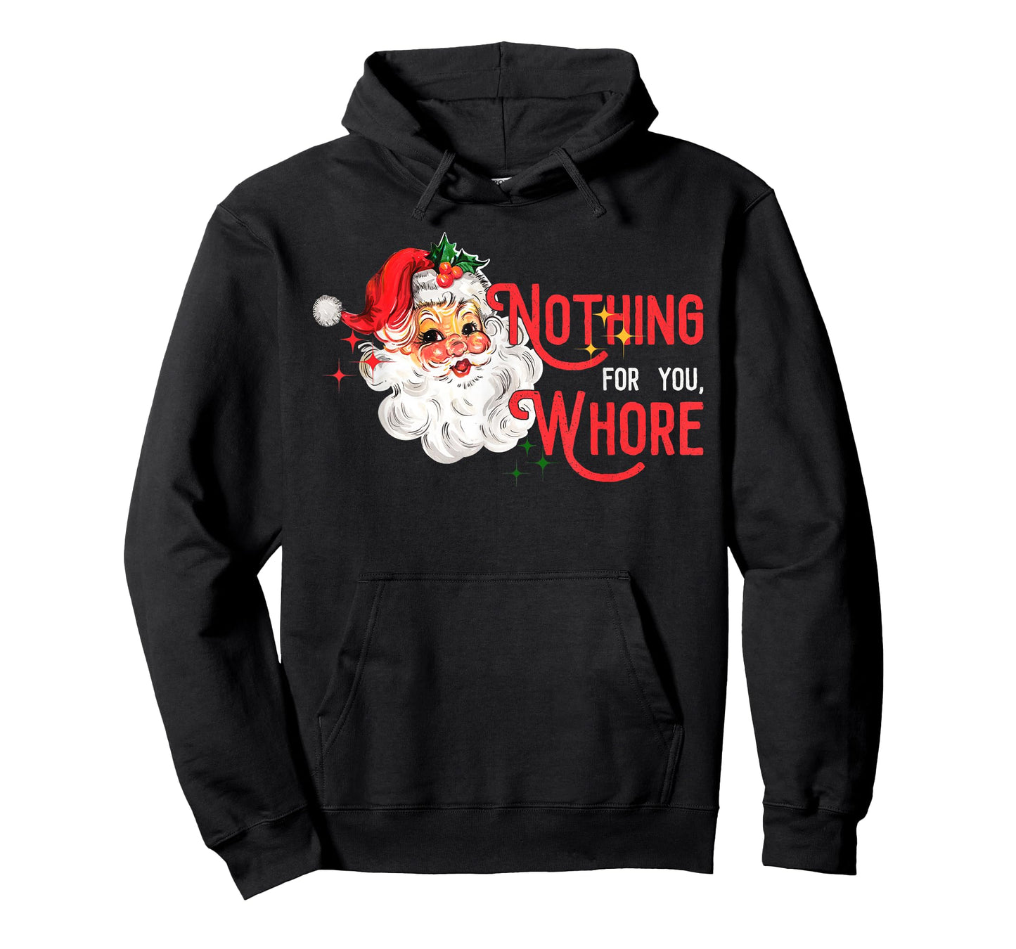 Nothing for You Whore Funny Santa Claus Christmas Vintage T-Shirt