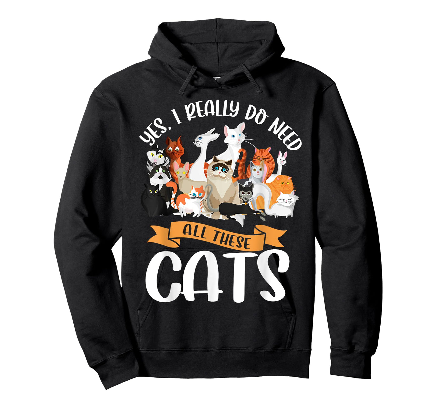 Yes I Really Do Need All These Cats Funny Kitten Pet Lover T-Shirt