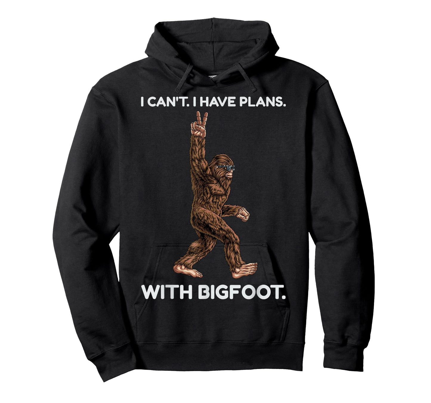 I Can't I Have Plans with Bigfoot Funny Sasquatch Big Foot T-Shirt