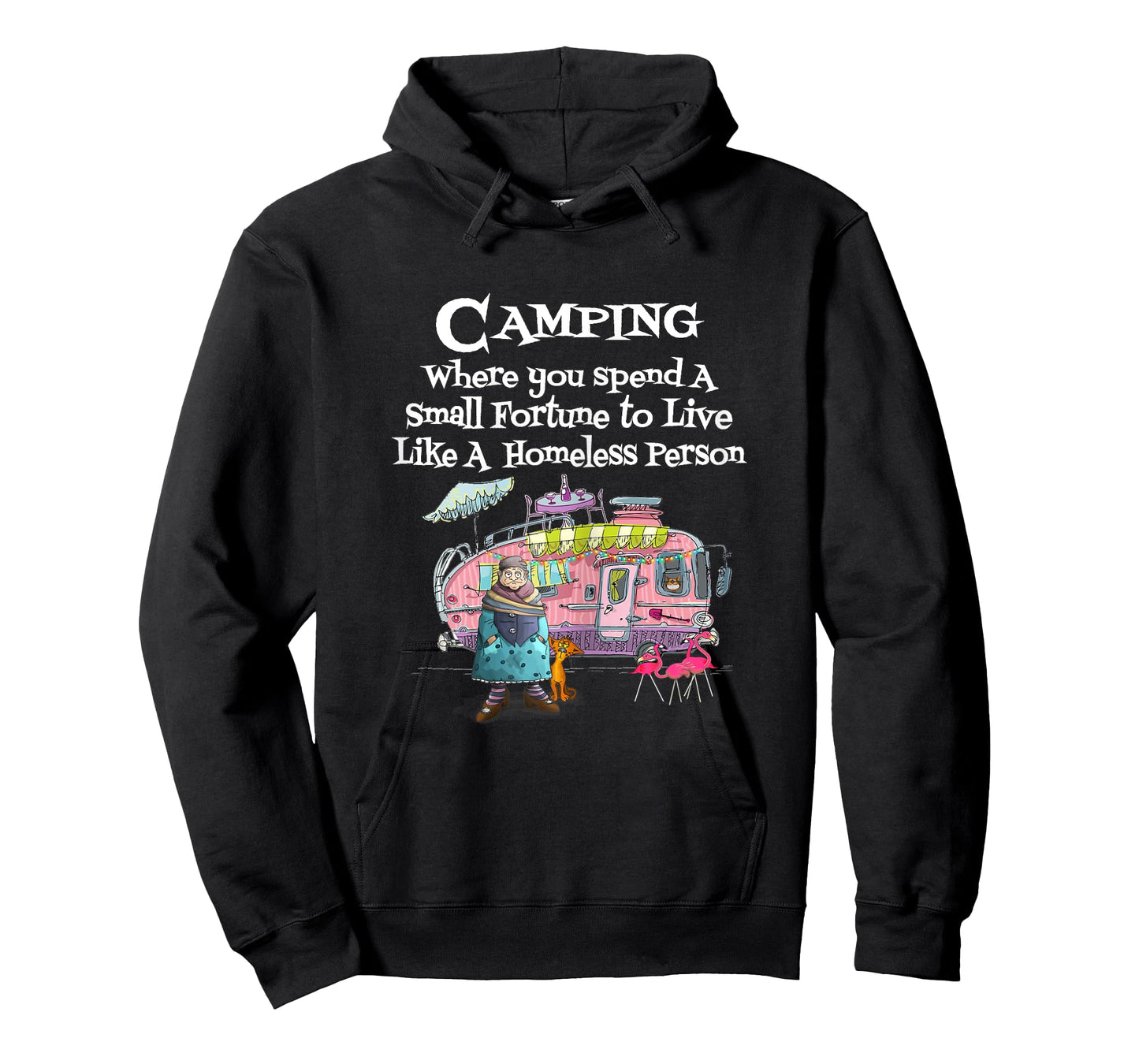 Womens Camping Where You Spend Small Fortune To Live Like Homeless T-Shirt