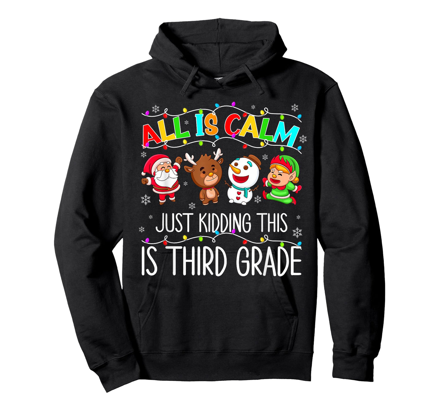 All is Calm Funny Xmas 3rd Grade Christmas Season Teacher T-Shirt