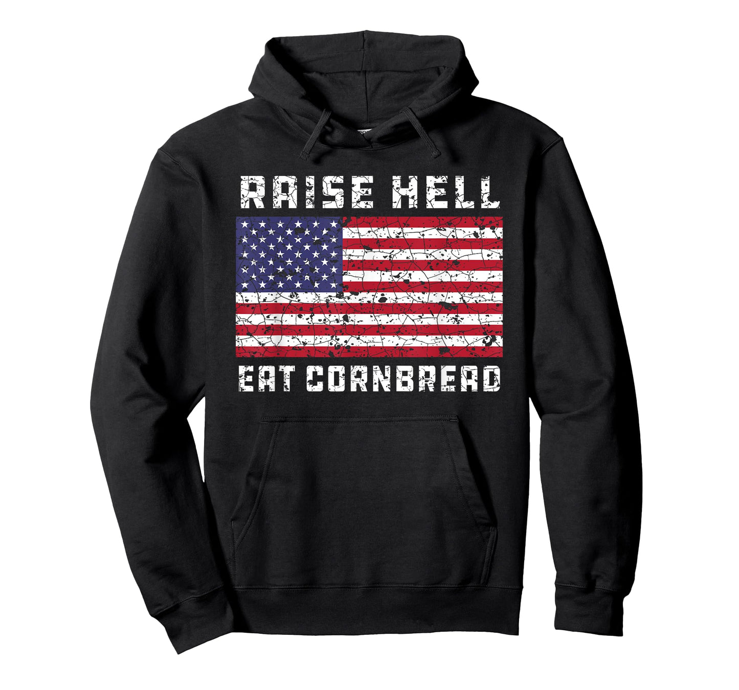 Raise Hell Eat Cornbread Redneck Country July 4 USA Flag Women Kids Men T-Shirt