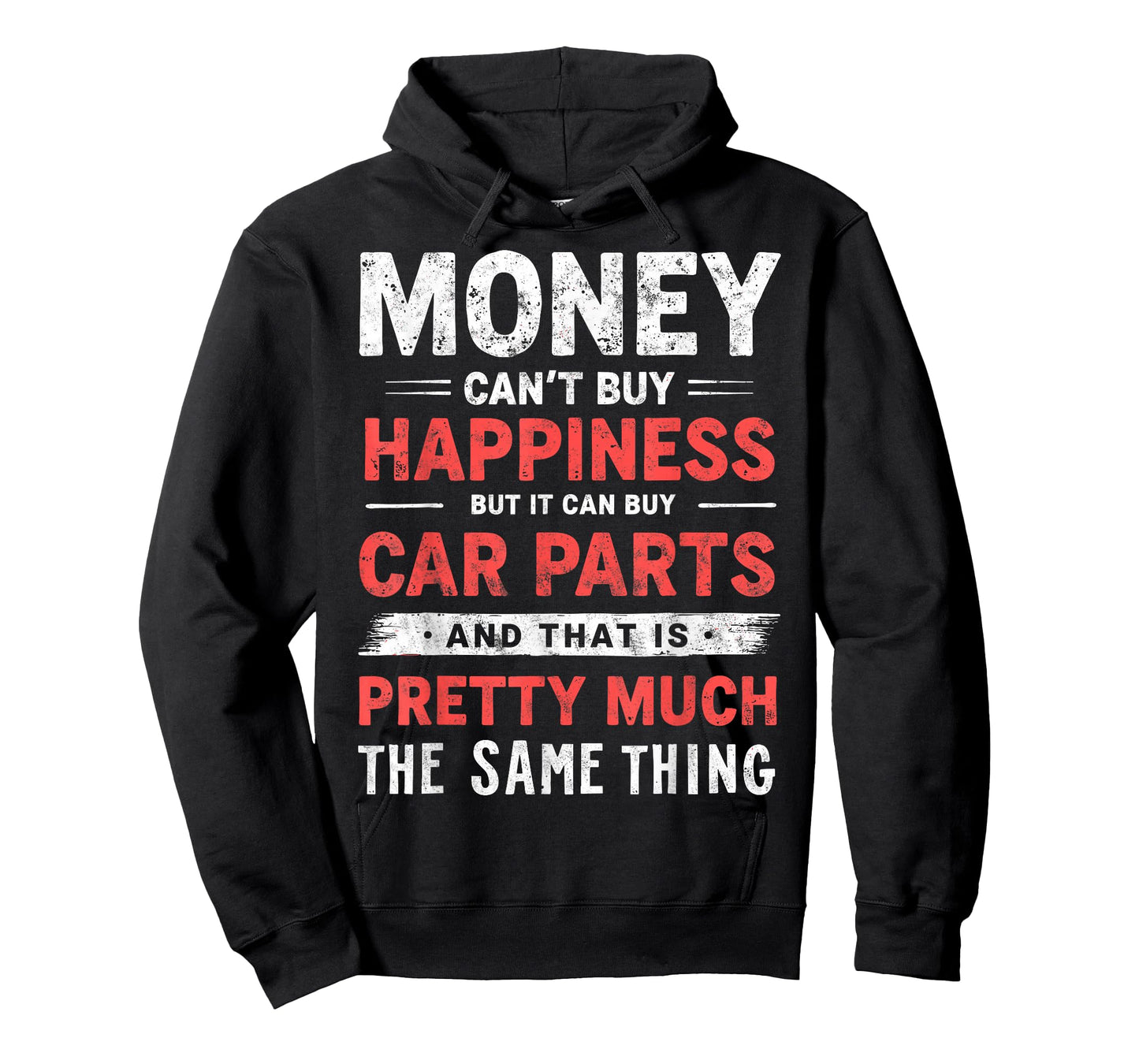 Money Can't Buy Happiness But It Can Buy Car Parts Mechanic T-Shirt