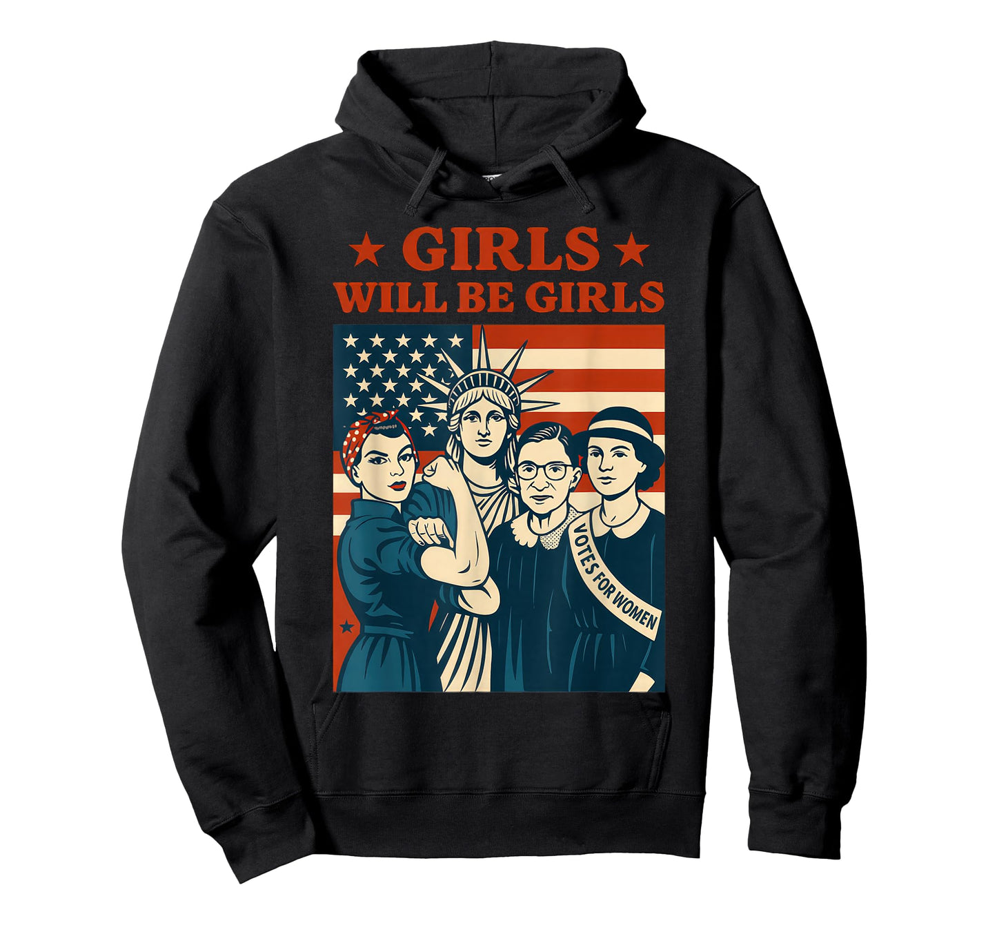 Girl Will be Girls Patriotic Feminist 4th of July Womens T-Shirt