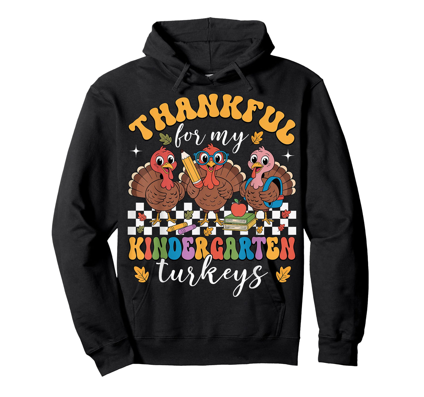 Thankful for My Kindergarten Turkeys Thanksgiving Teacher T-Shirt
