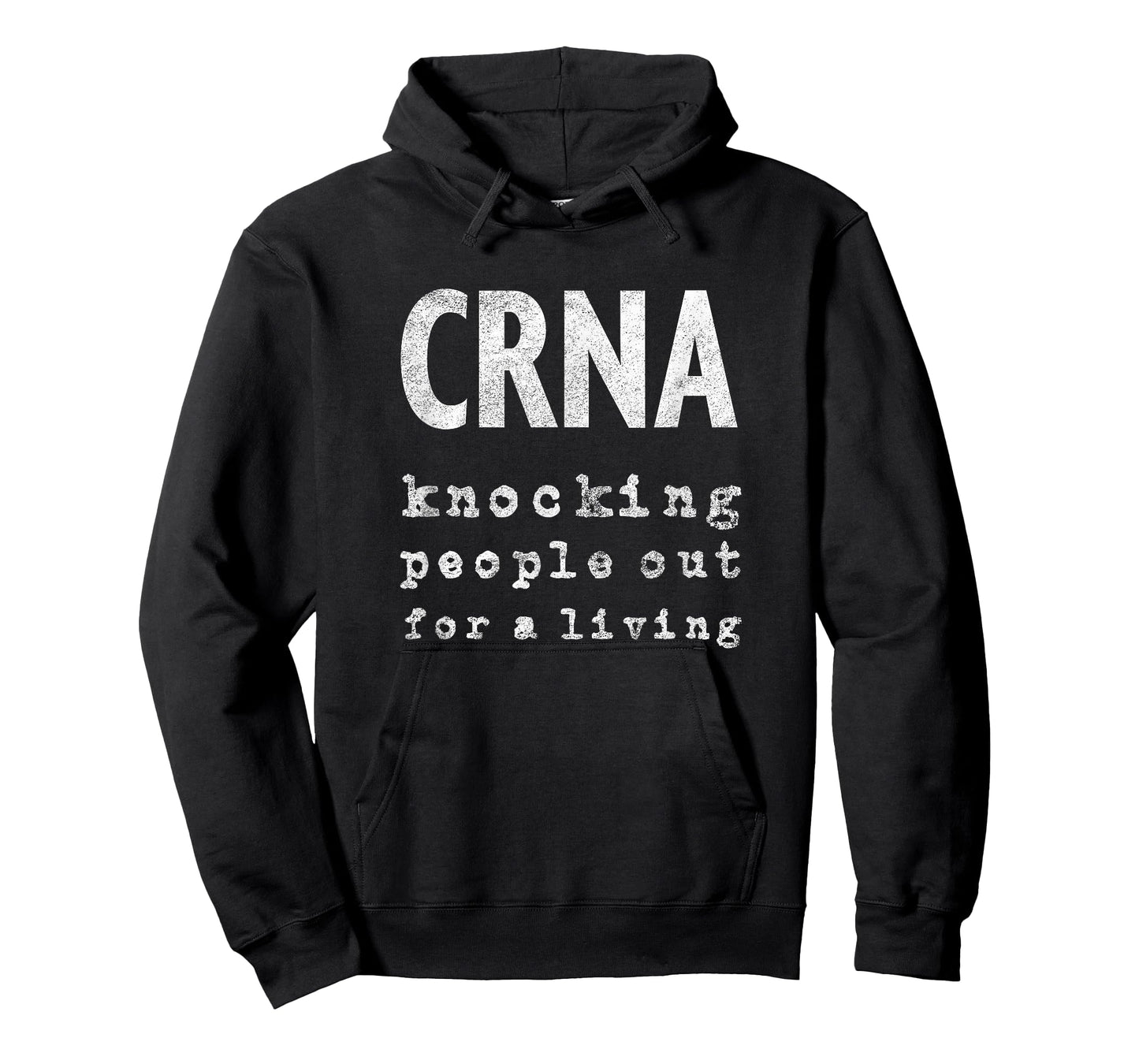 CRNA Knocking People Out For A Living T Shirt For Men Women T-Shirt