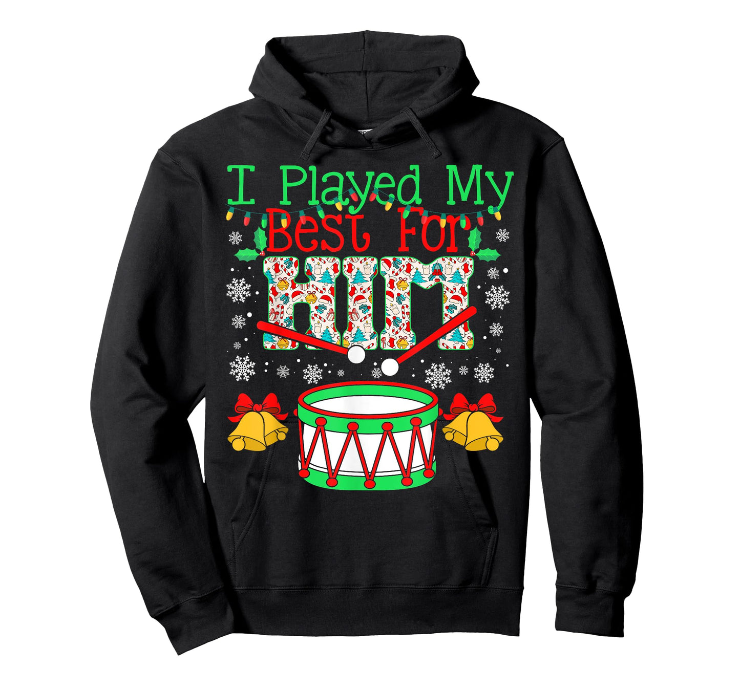 I Played My Best For Him Lil' Drummer Boy Christmas Ugly T-Shirt