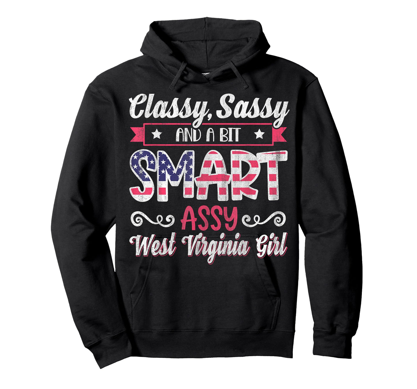 Classy Sassy And A Bit Smart Assy West Virginia Girl T-Shirt