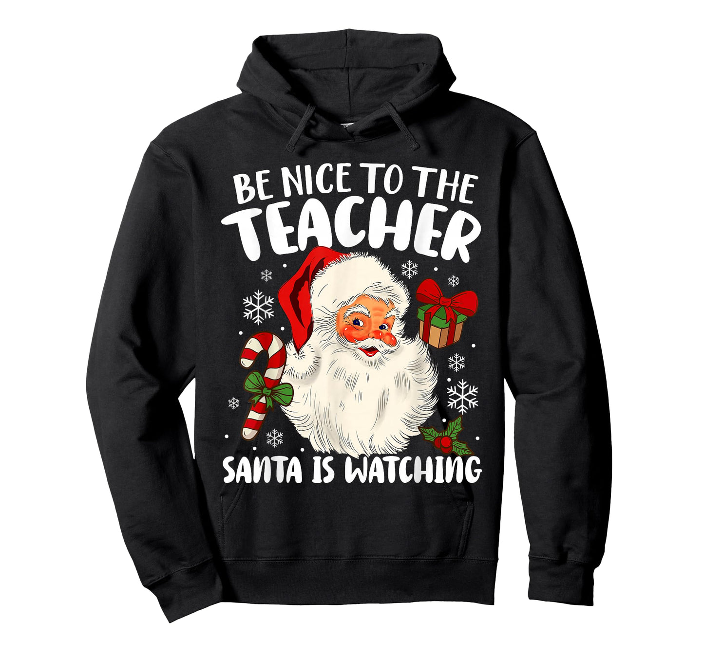Teacher Christmas - Be Nice To The Teacher Santa Is Watching T-Shirt