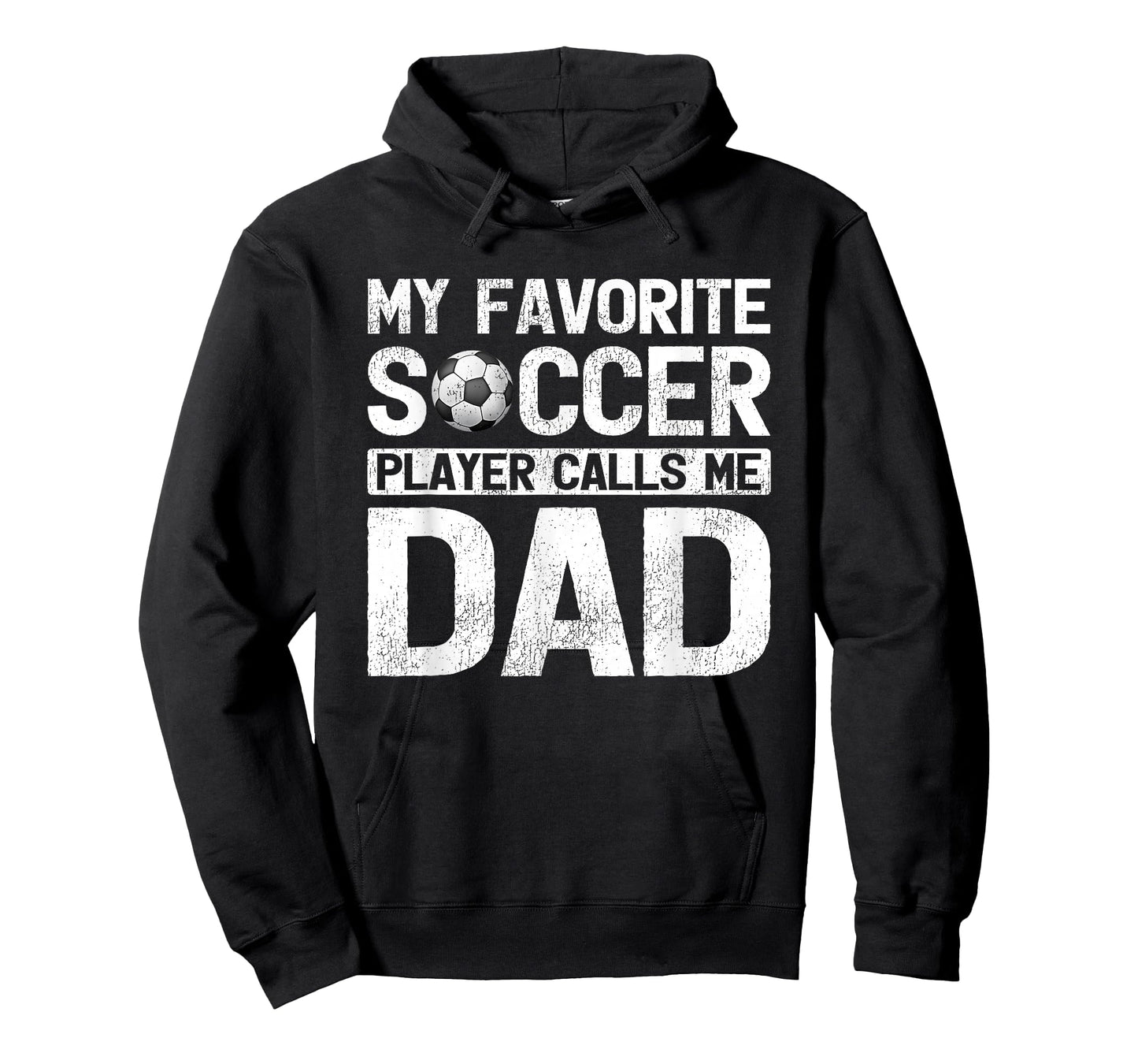 My Favorite Soccer Player Calls Me Dad Fathers Day T-Shirt