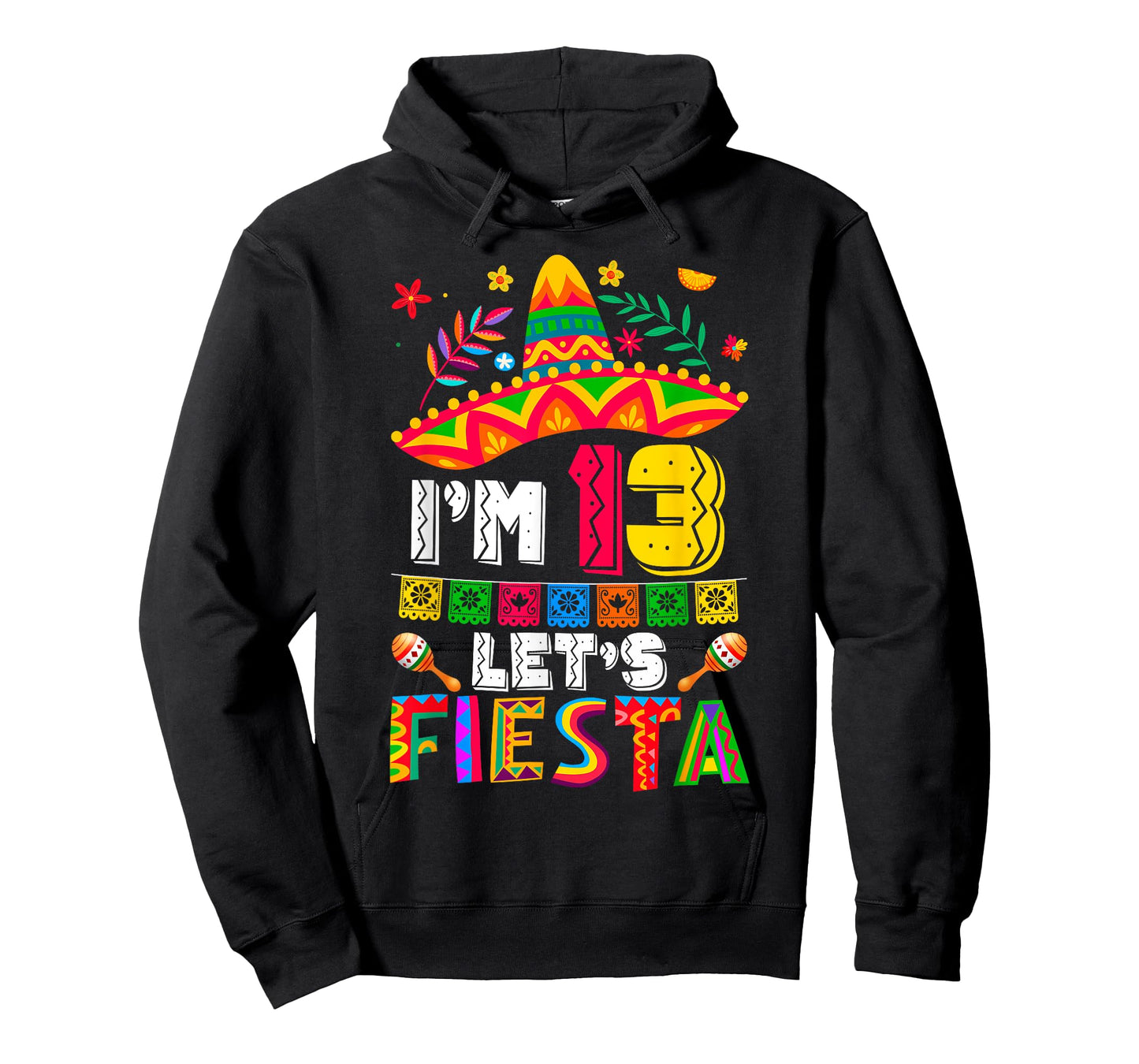 I'm 13 Years Old Let's Fiesta 13th Birthday Mexico 5 de Mayo T-Shirt