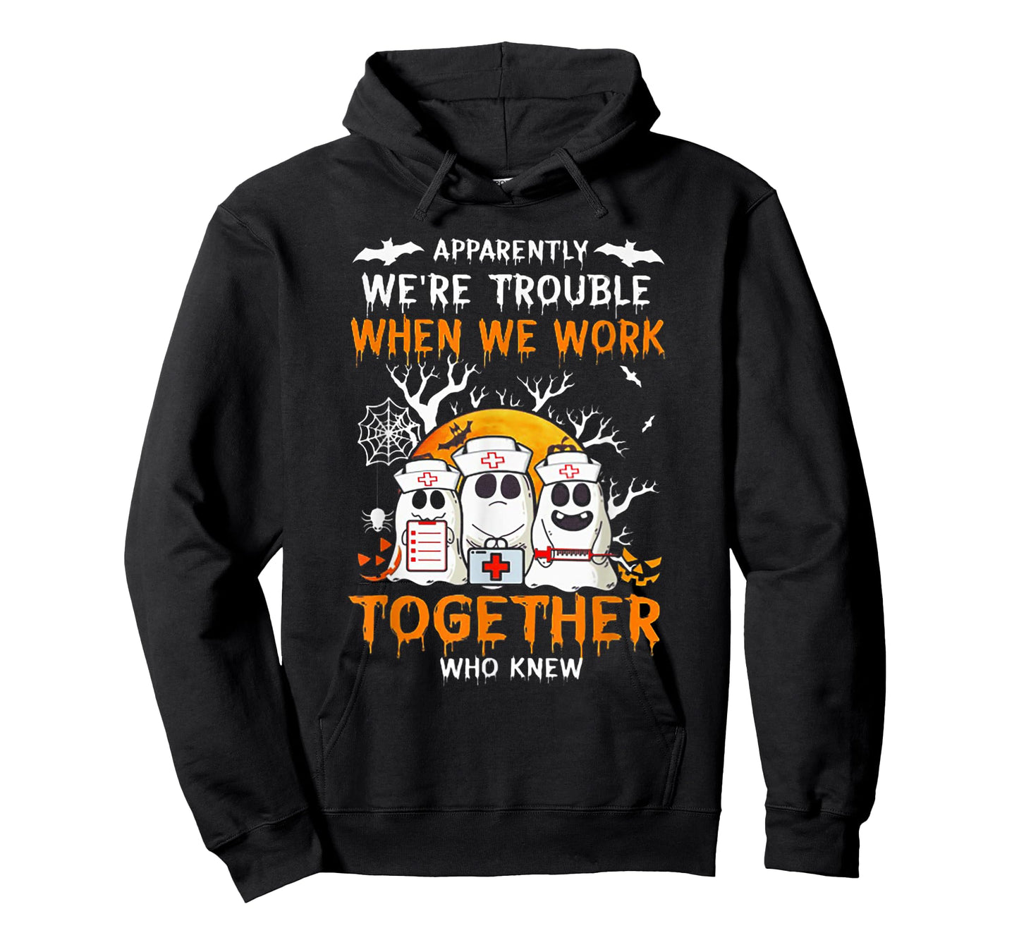 Apparently We're Trouble When We Work Together Who Knew T-Shirt