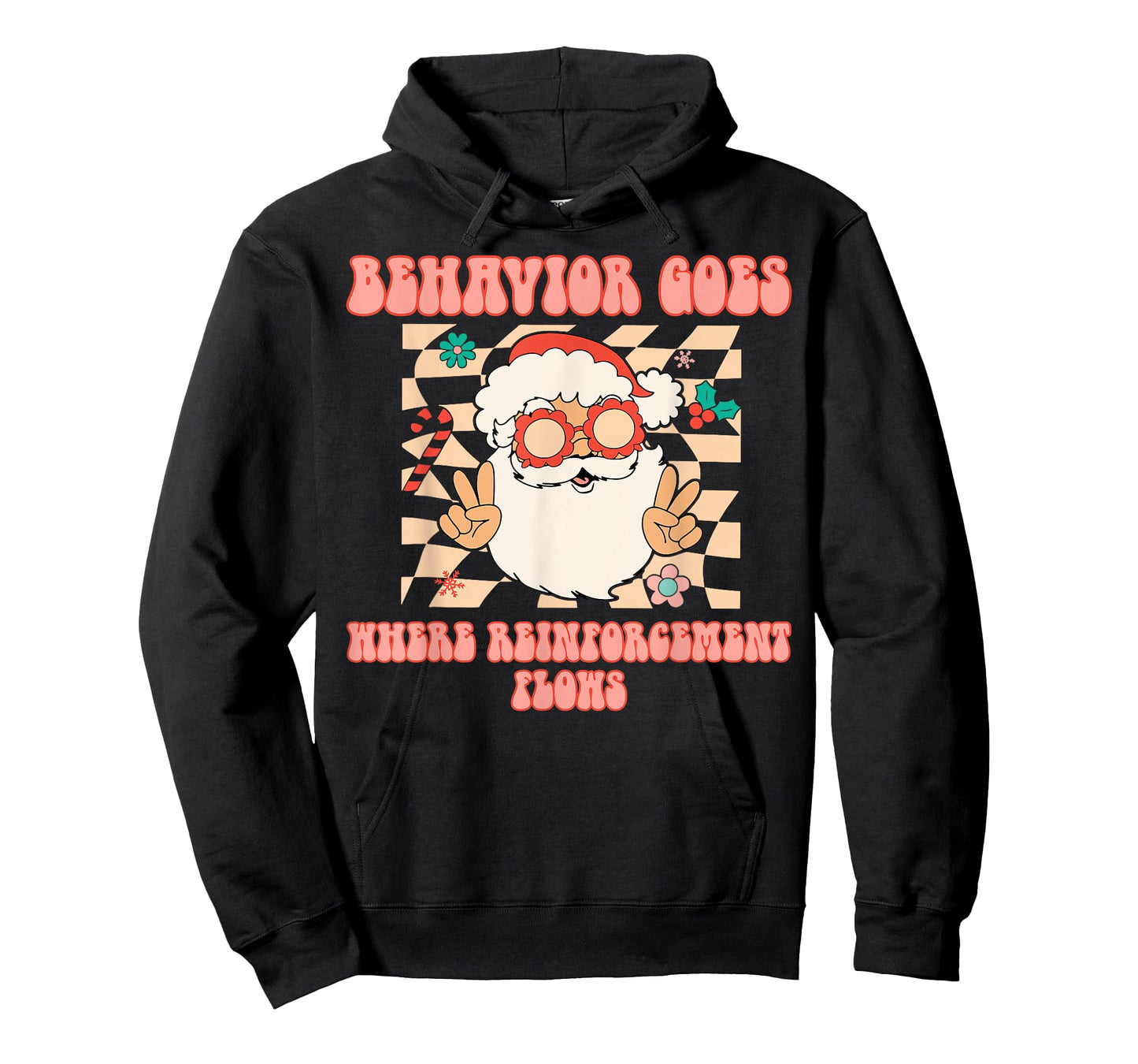 Behavior Goes Where Reinforcement Flows Santa Christmas ABA T-Shirt