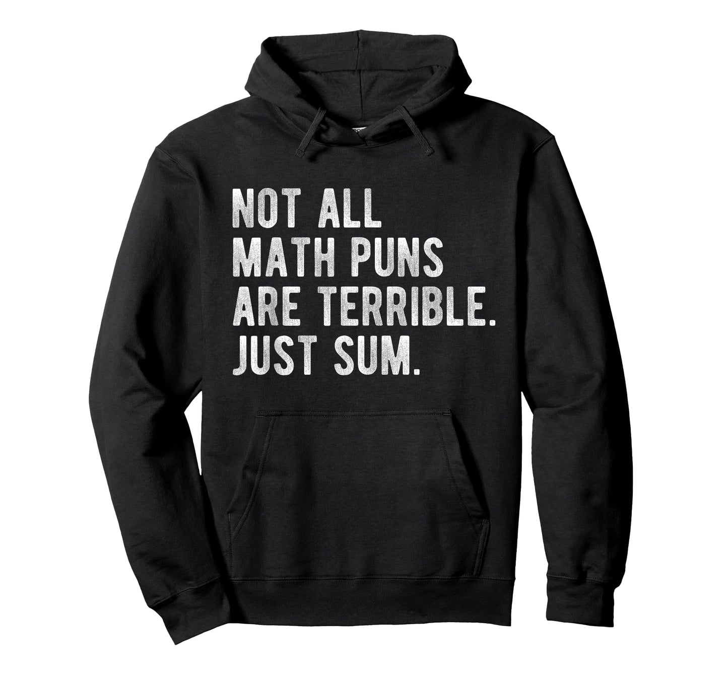 Not All Math Puns Are Terrible Just Sum Funny Nerd Joke T-Shirt