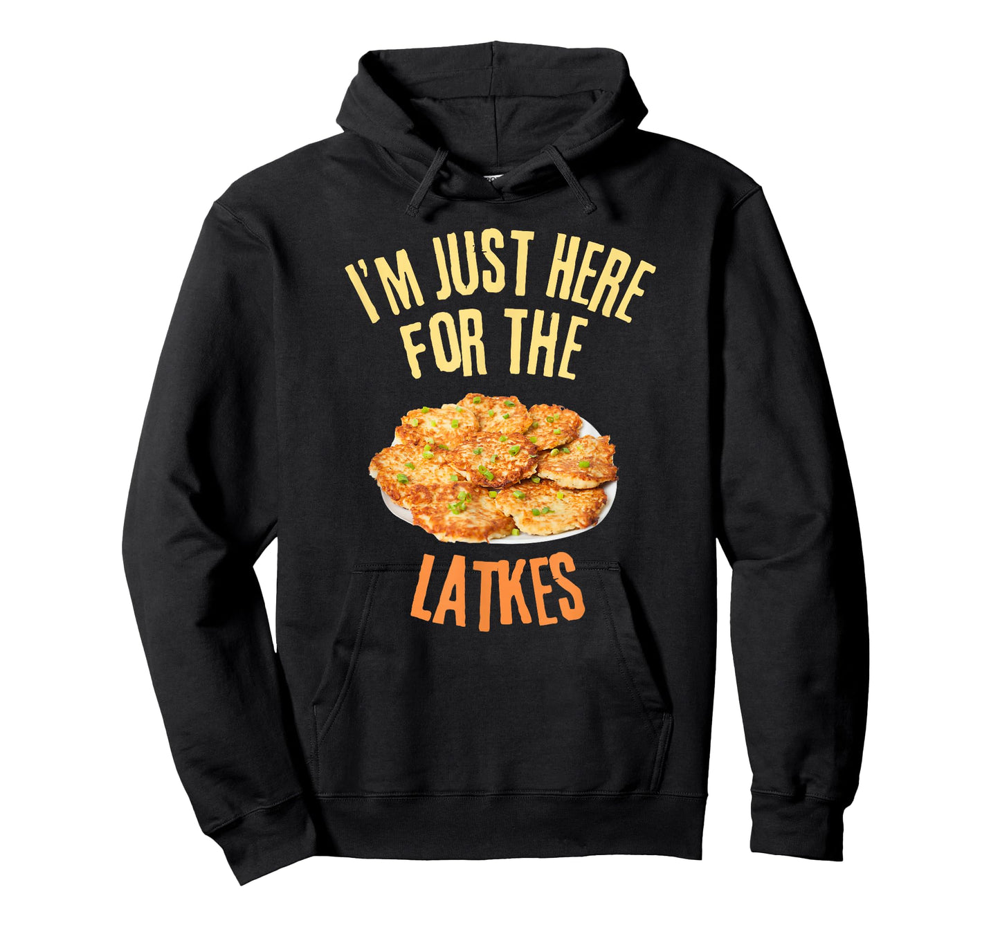 I'm Just Here For The Latkes Funny Food Lover T-Shirt