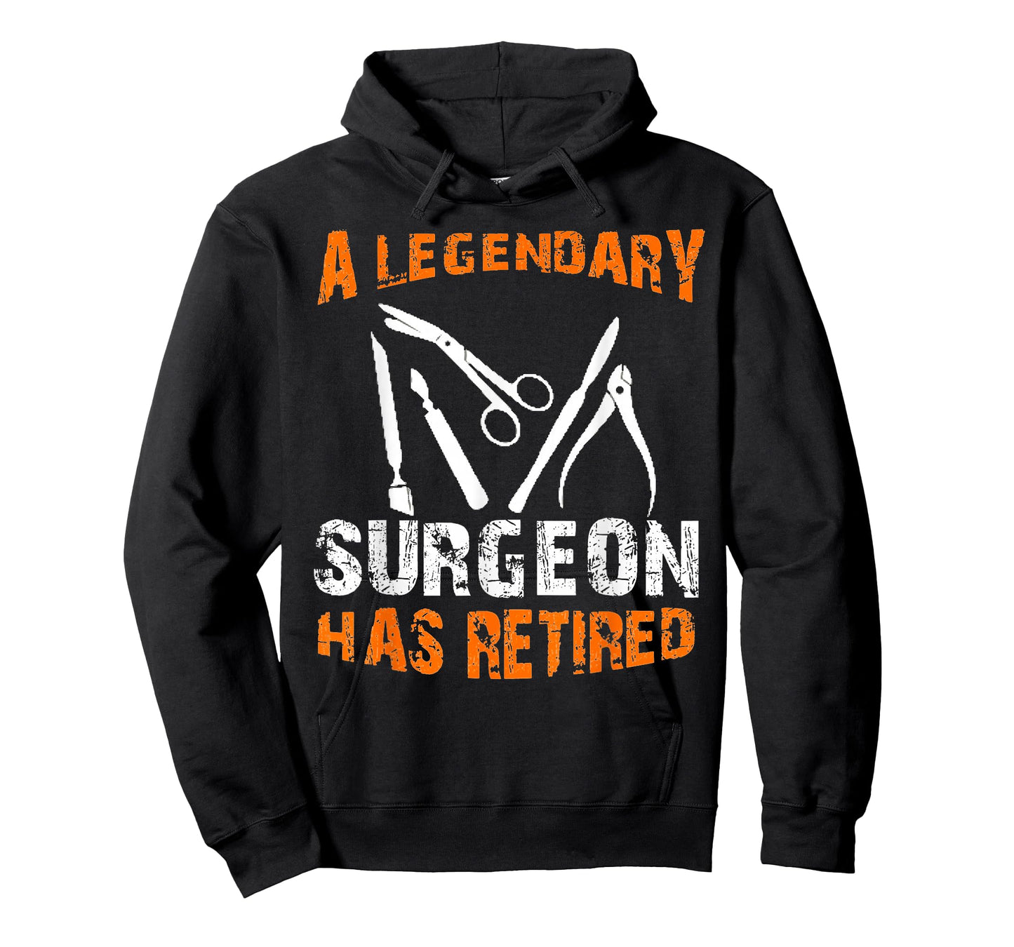 A Legendary Surgeon Has Retired Funny Retirement Party T-Shirt