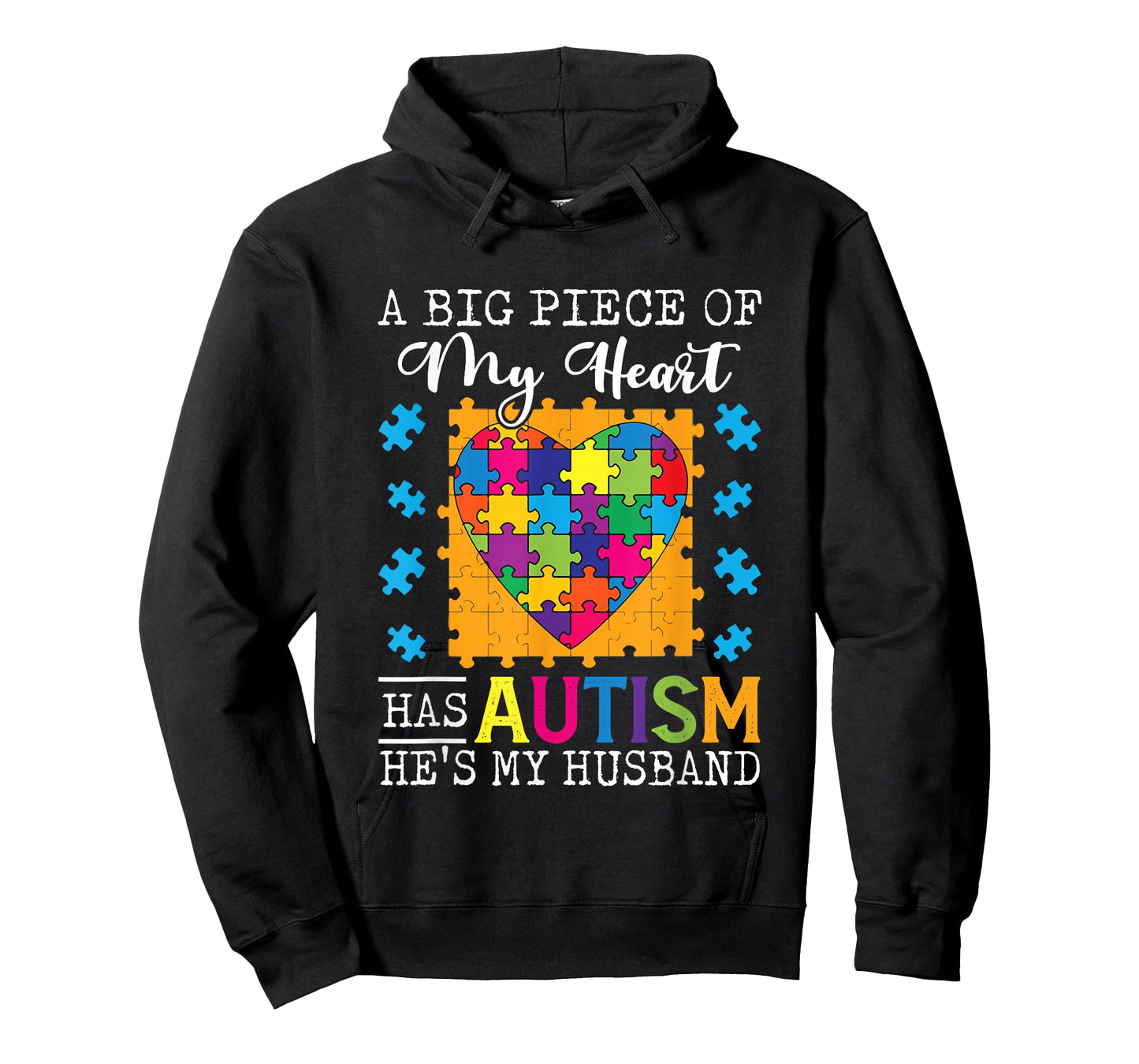 A Piece Of My Heart Has Autism My Husband T-Shirt